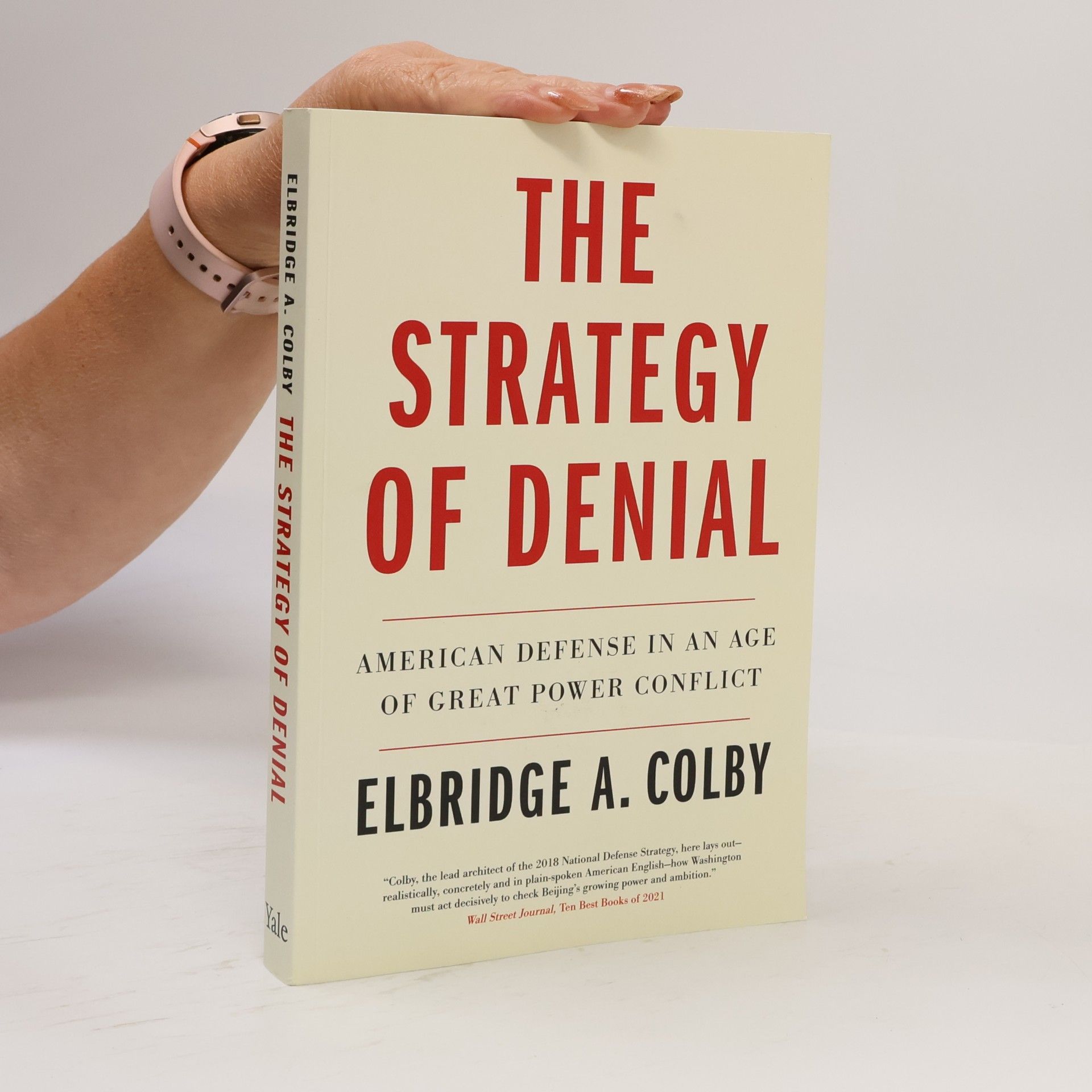 Elbridge A. Colby The Strategy of Denial