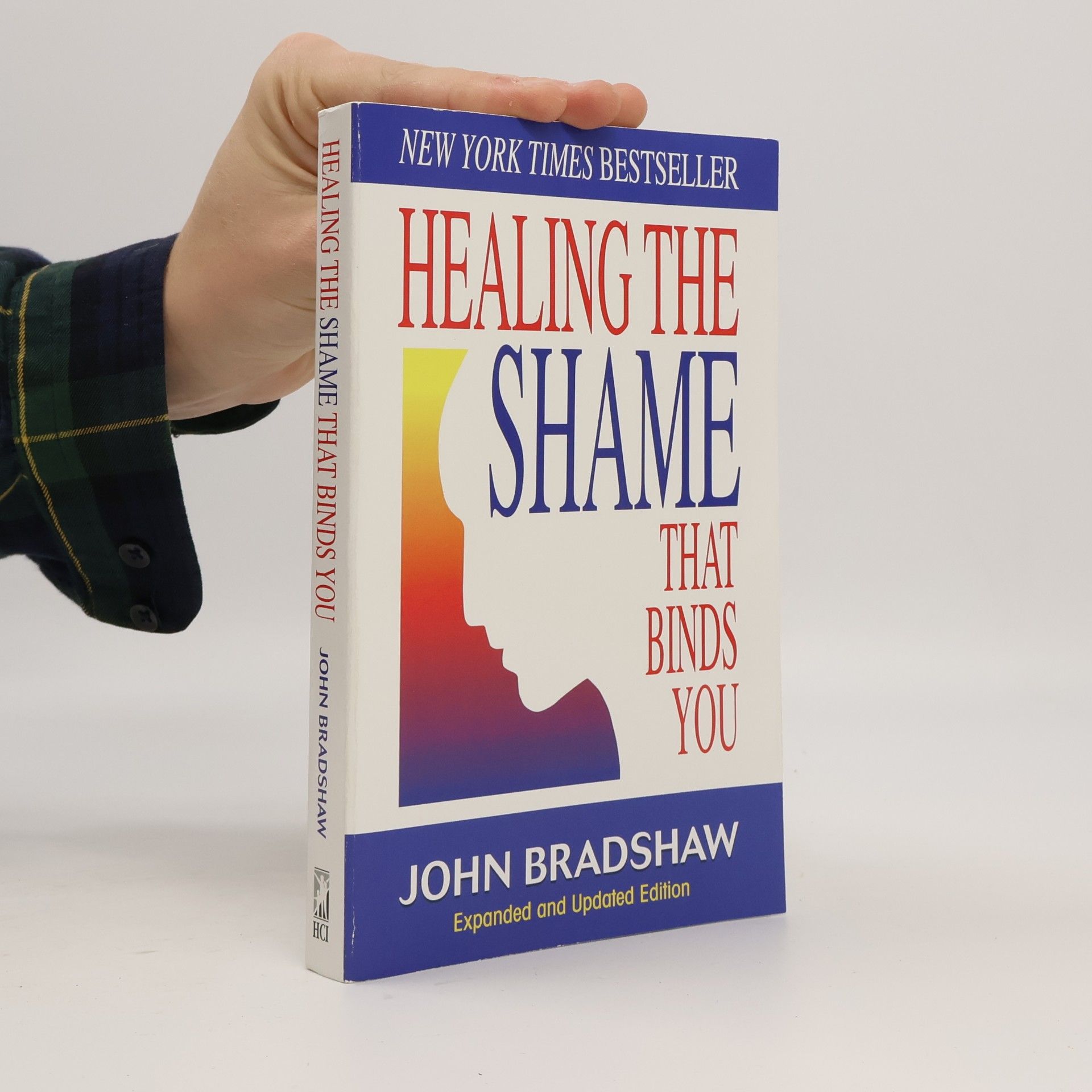John Bradshaw Healing the shame that binds you