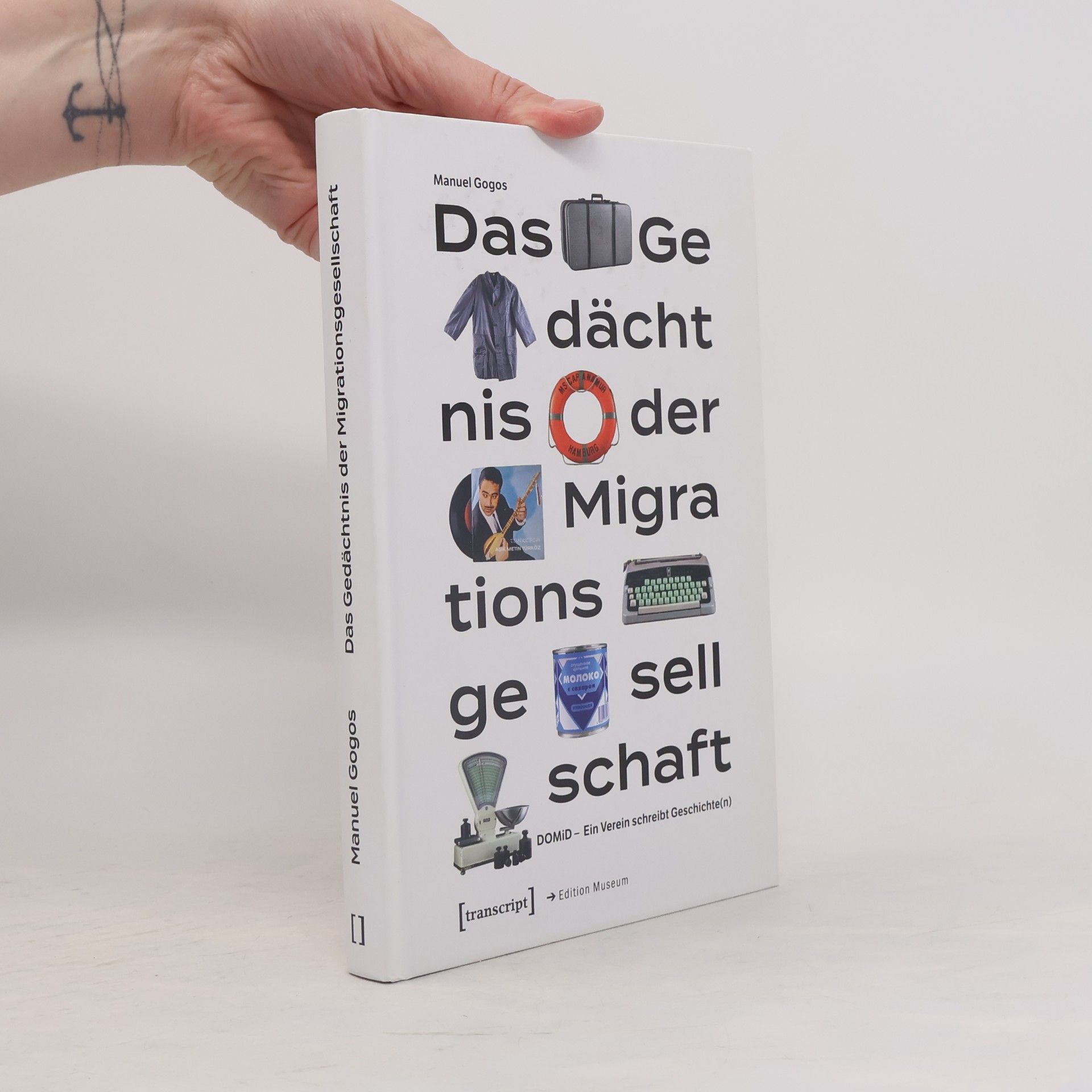 Manuel Gogos Das Gedächtnis der Migrationsgesellschaft