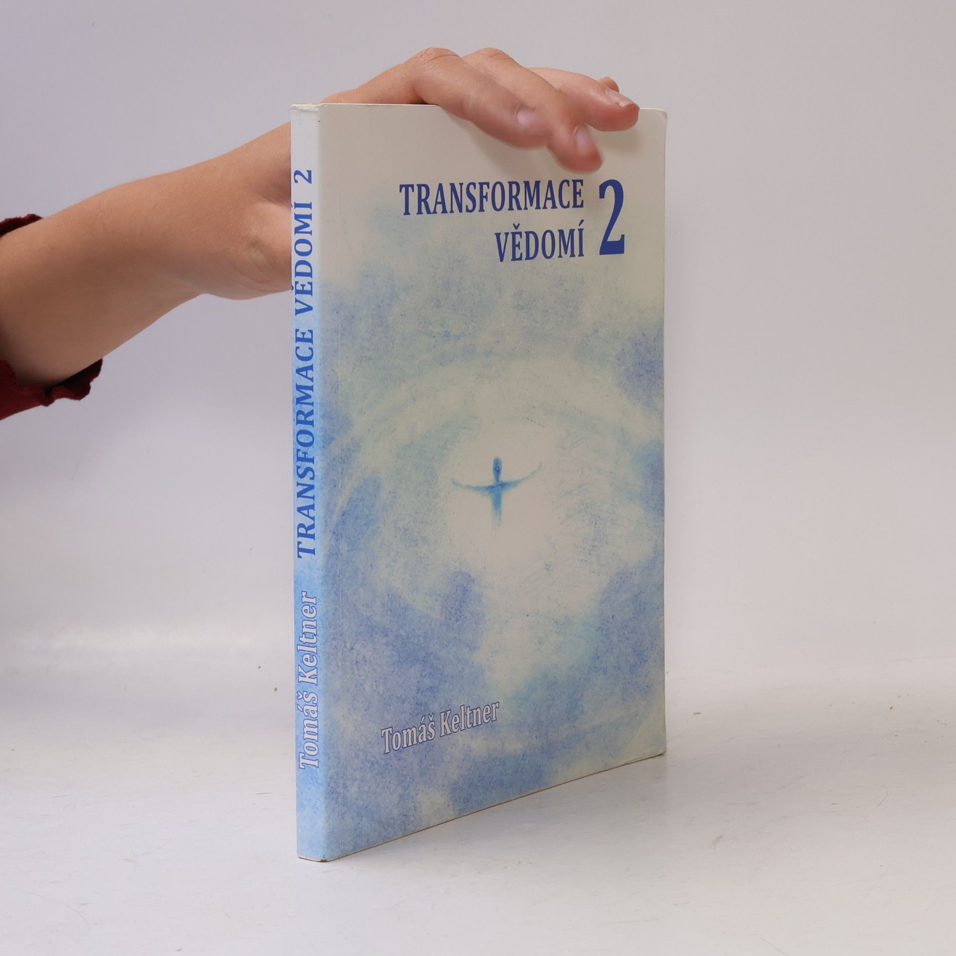 Tomáš Keltner Transformace vědomí. 2. díl
