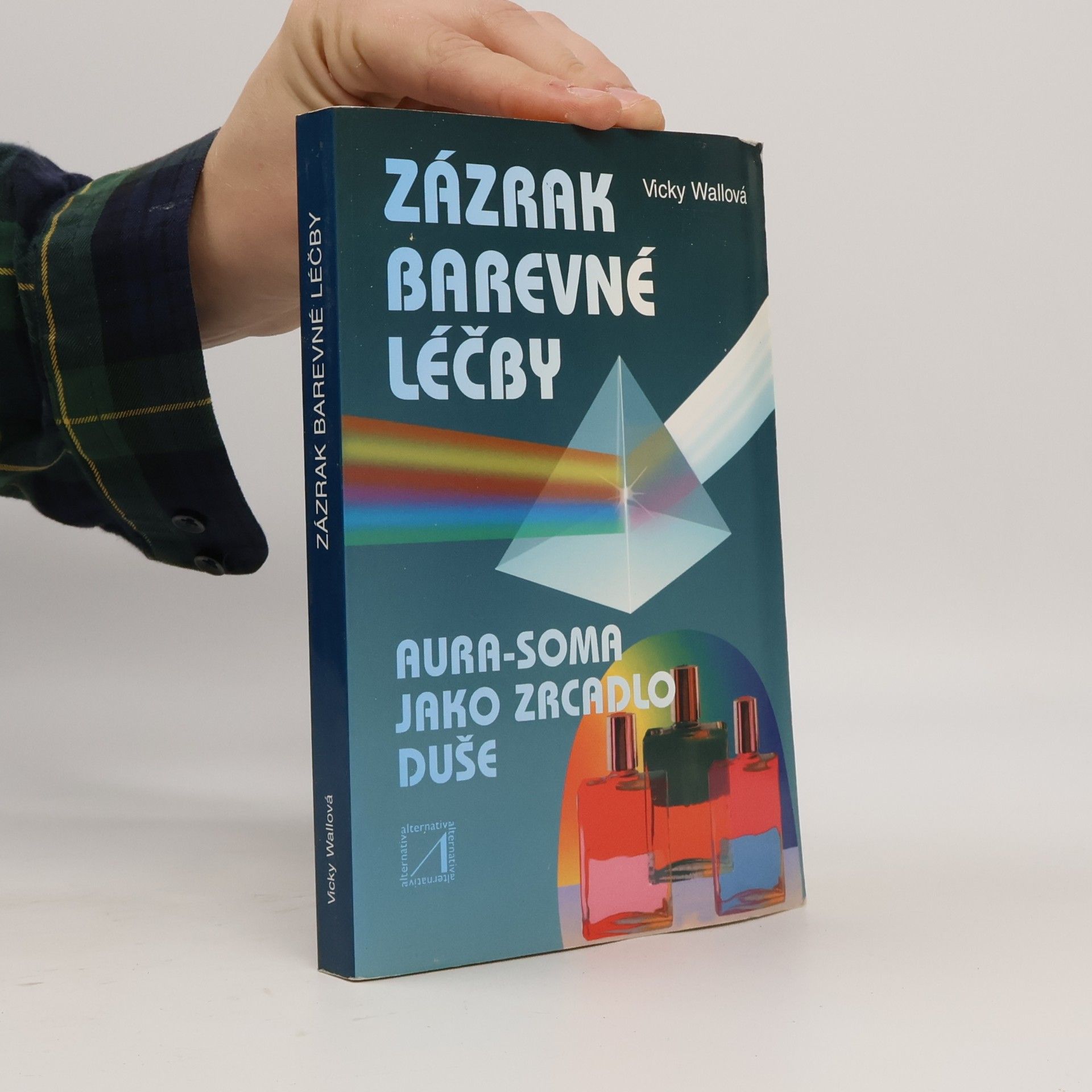 Vicky Wall Zázrak barevné léčby