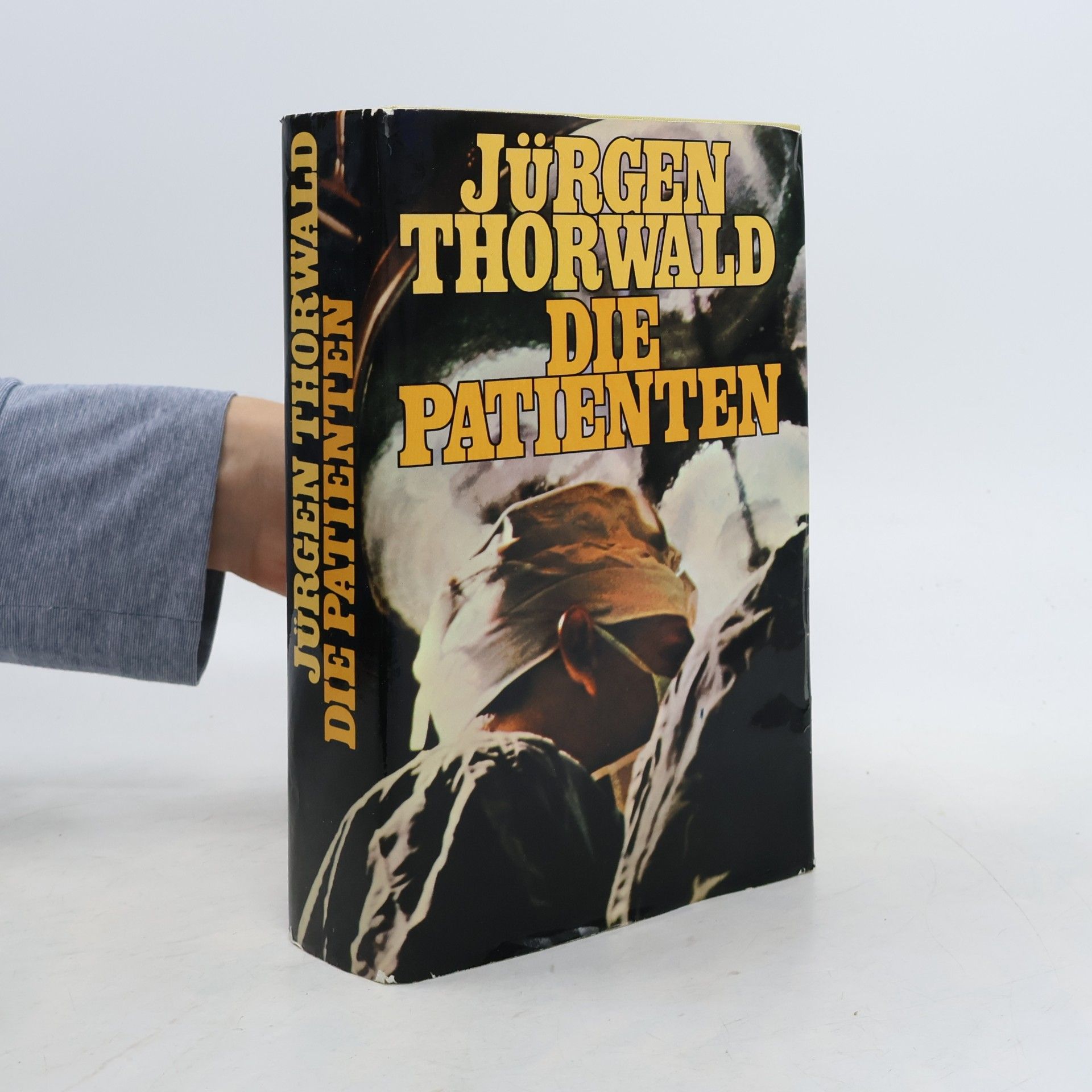 Jürgen Thorwald Die Patienten