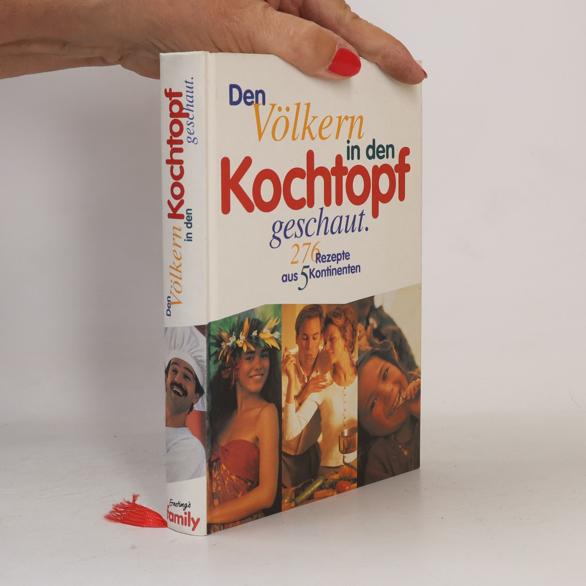 Kolektiv autorů Den Völkern in den Kochtopf geschaut