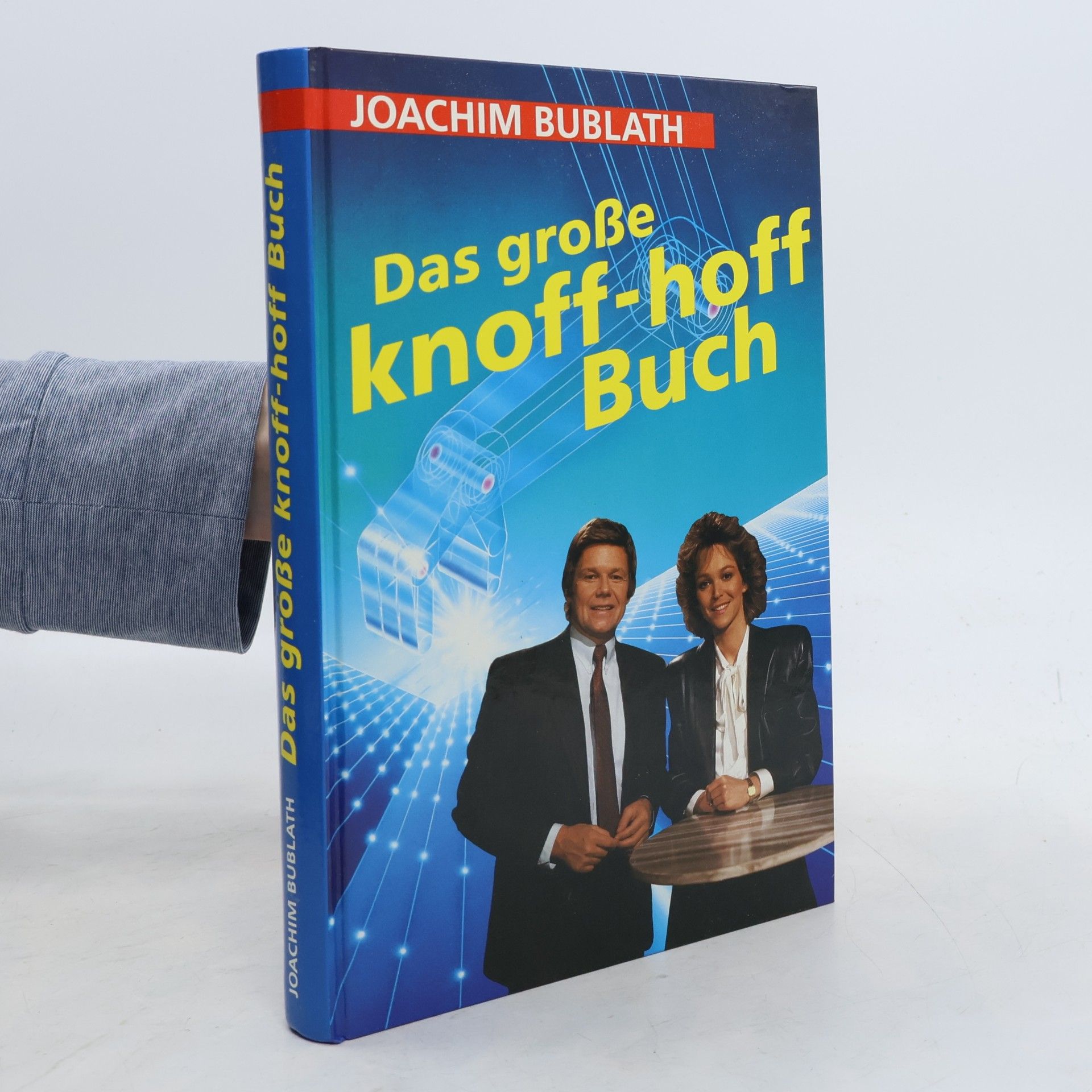 Joachim Bublath Das grosse knoff-hoff Buch