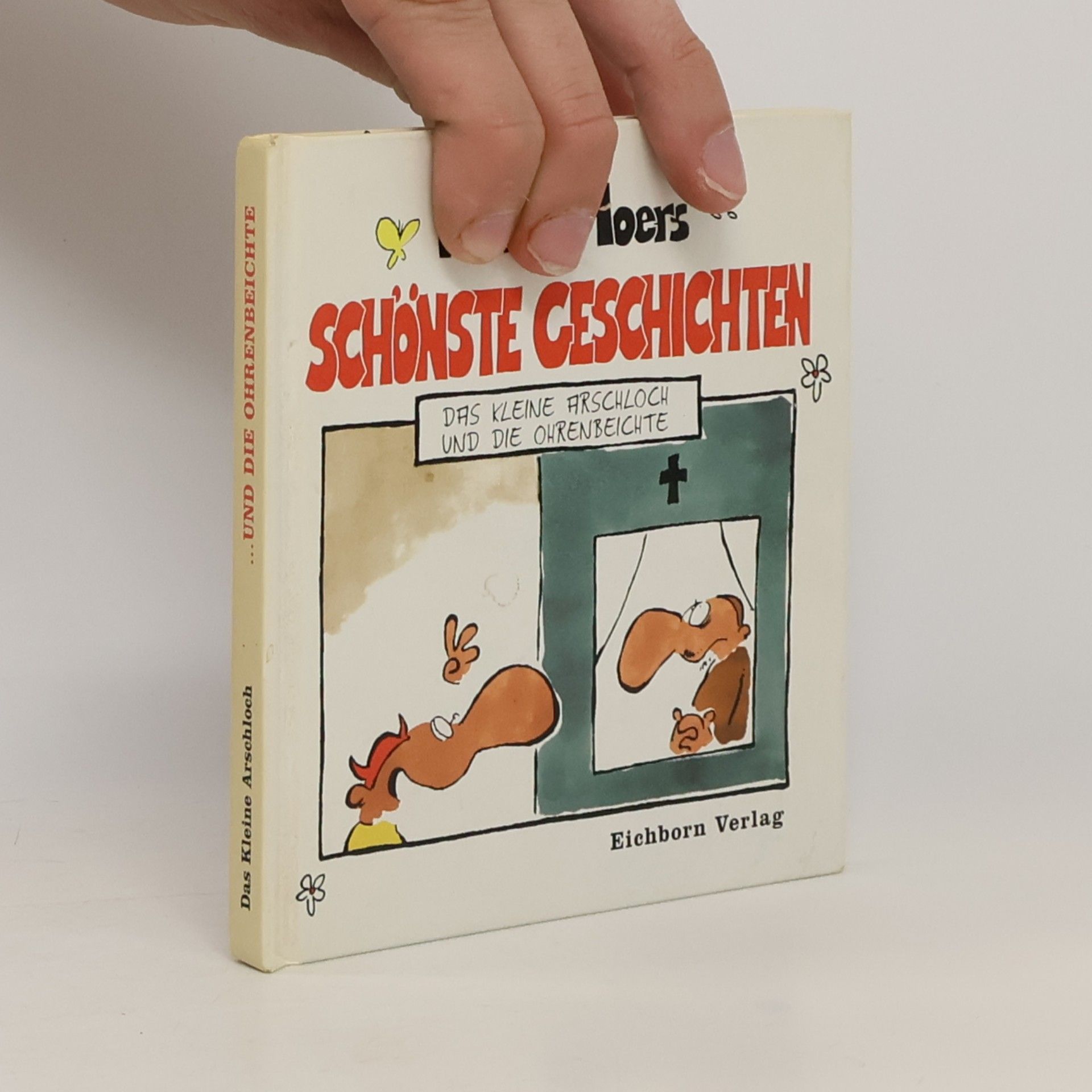 Walter Moers Das kleine Arschloch und die Ohrenbeichte. Schönste Geschichten.