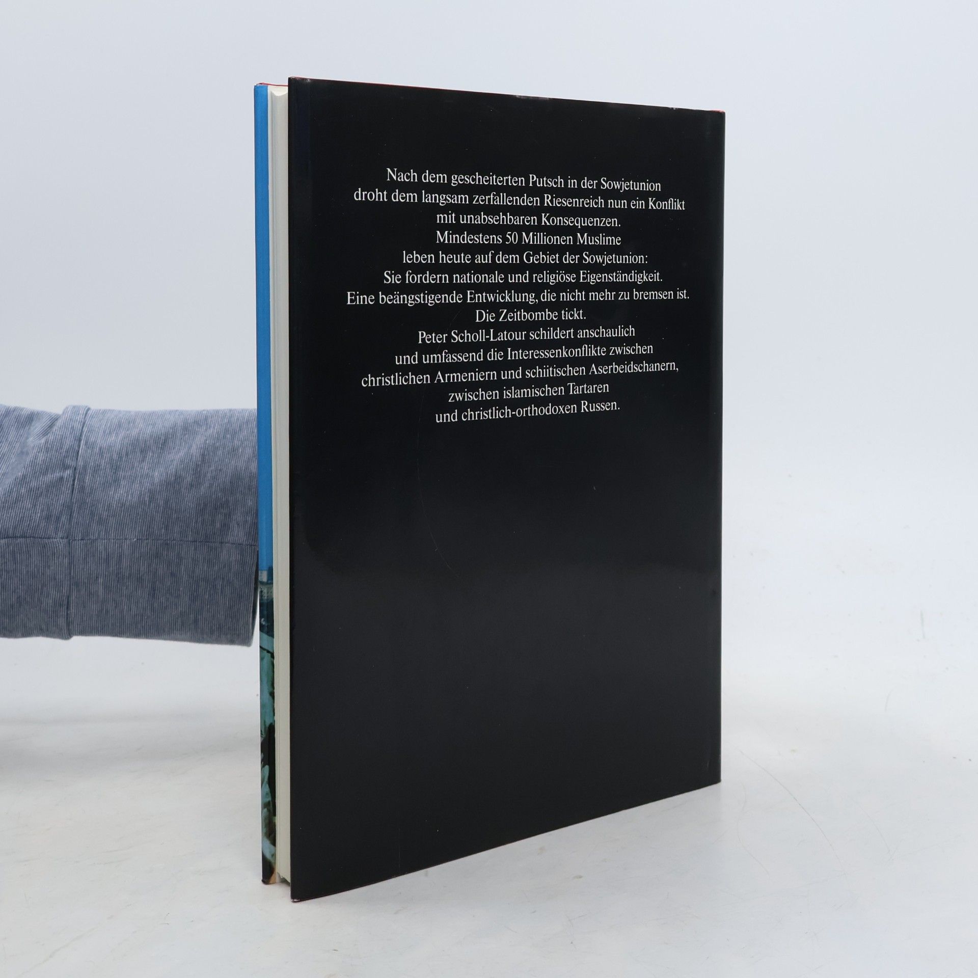 Peter Scholl-Latour Den Gottlosen die Hölle. Der Islam im zerfallenden Sowjetreich