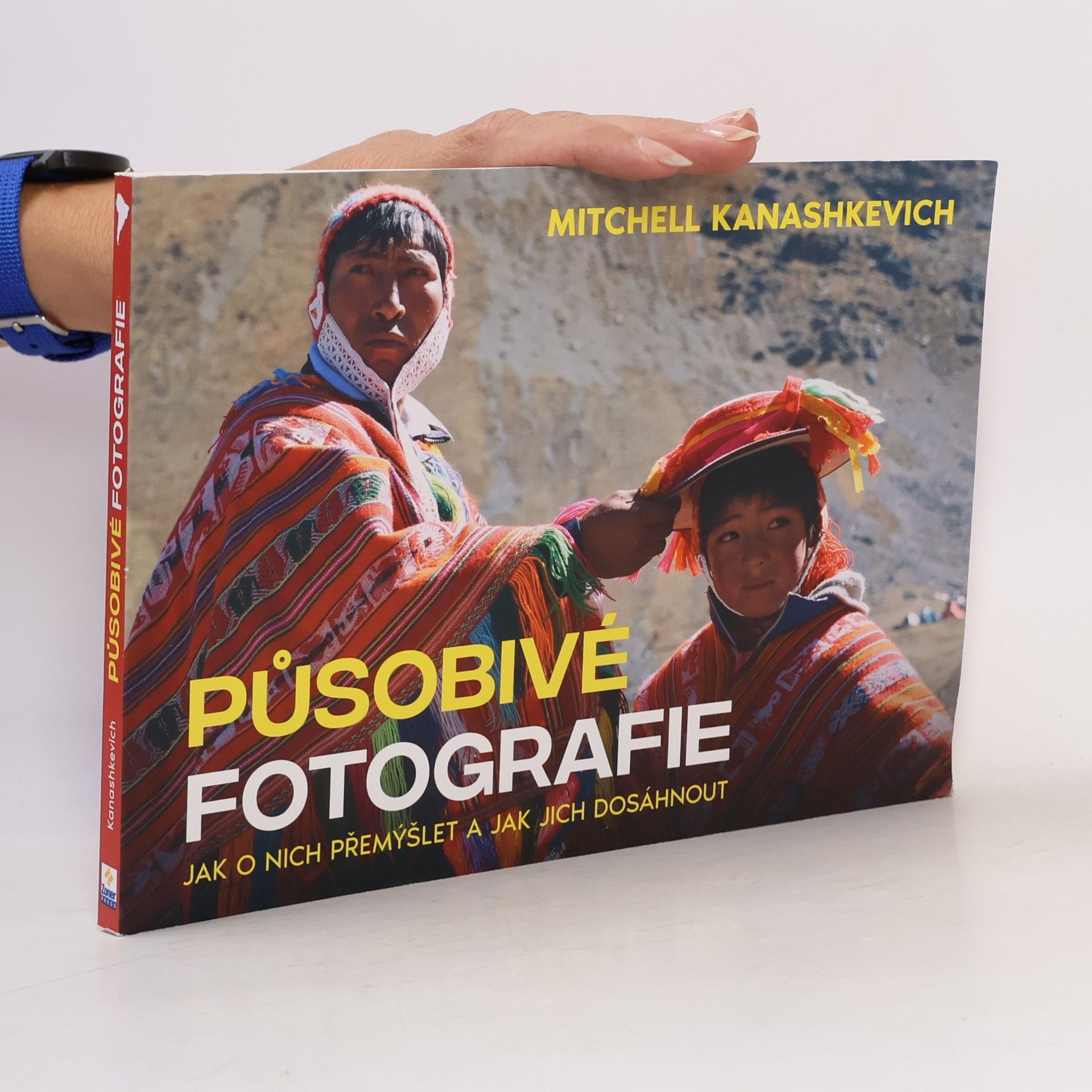Mitchell Kanashkevich Působivé fotografie : jak o nich přemýšlet a jak jich dosáhnout