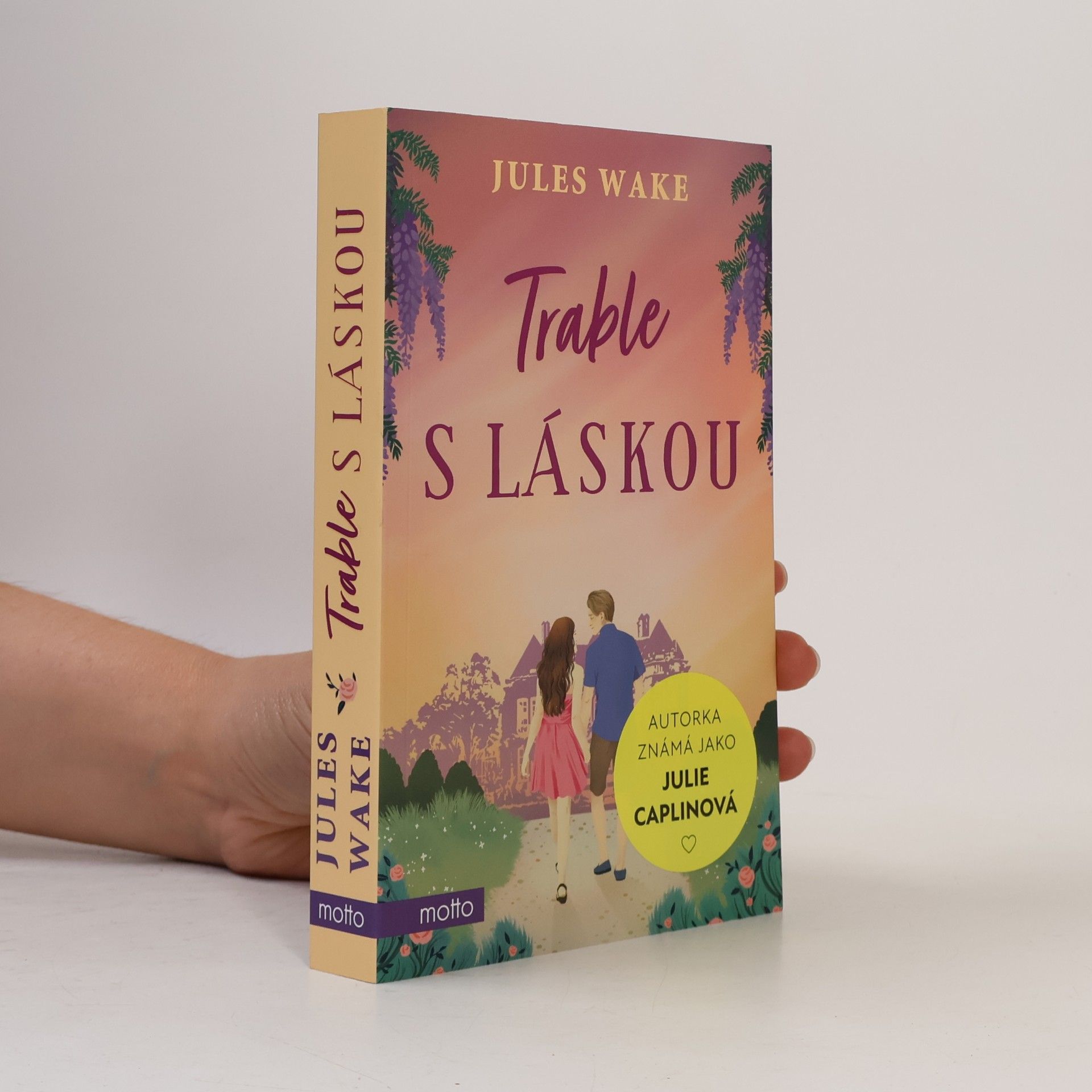 Julie Caplinová Trable s láskou