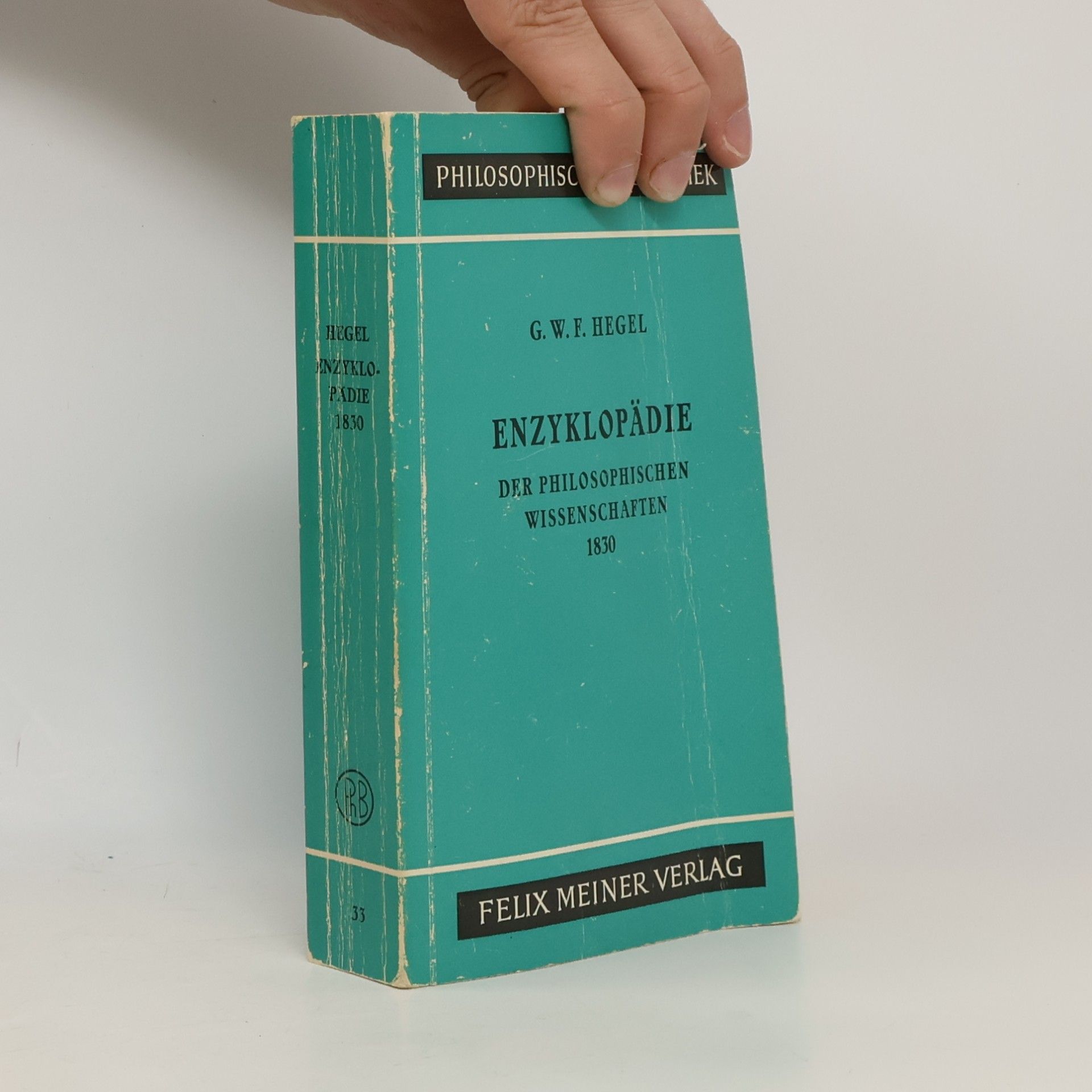 Hegel G. W. F. Enzyklopädie der Philosophischen Wissenschaften