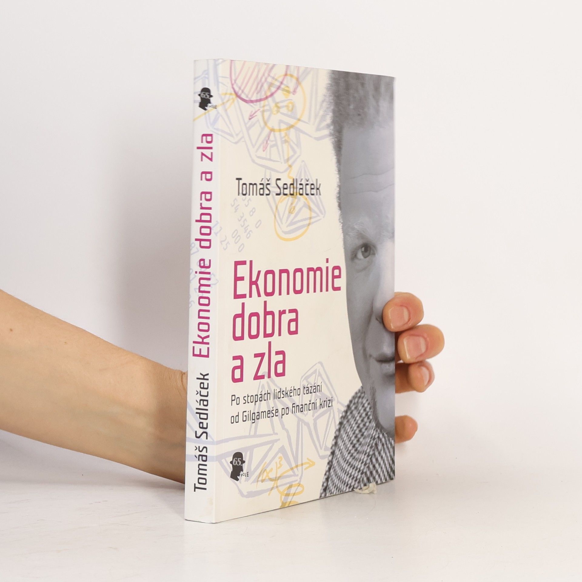 Tomáš Sedláček Ekonomie dobra a zla