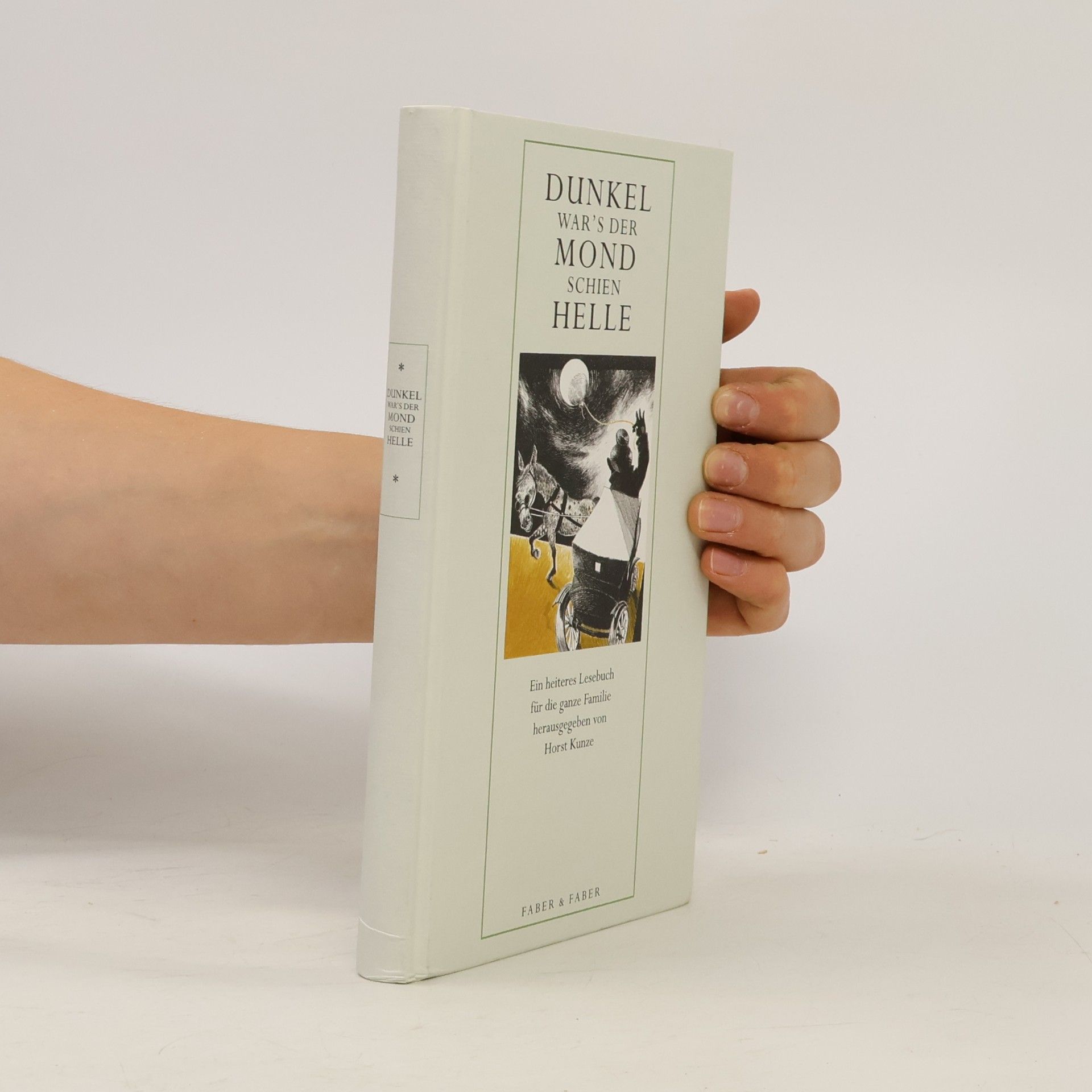 Horst Kunze Dunkel war´s, der Mond schien helle