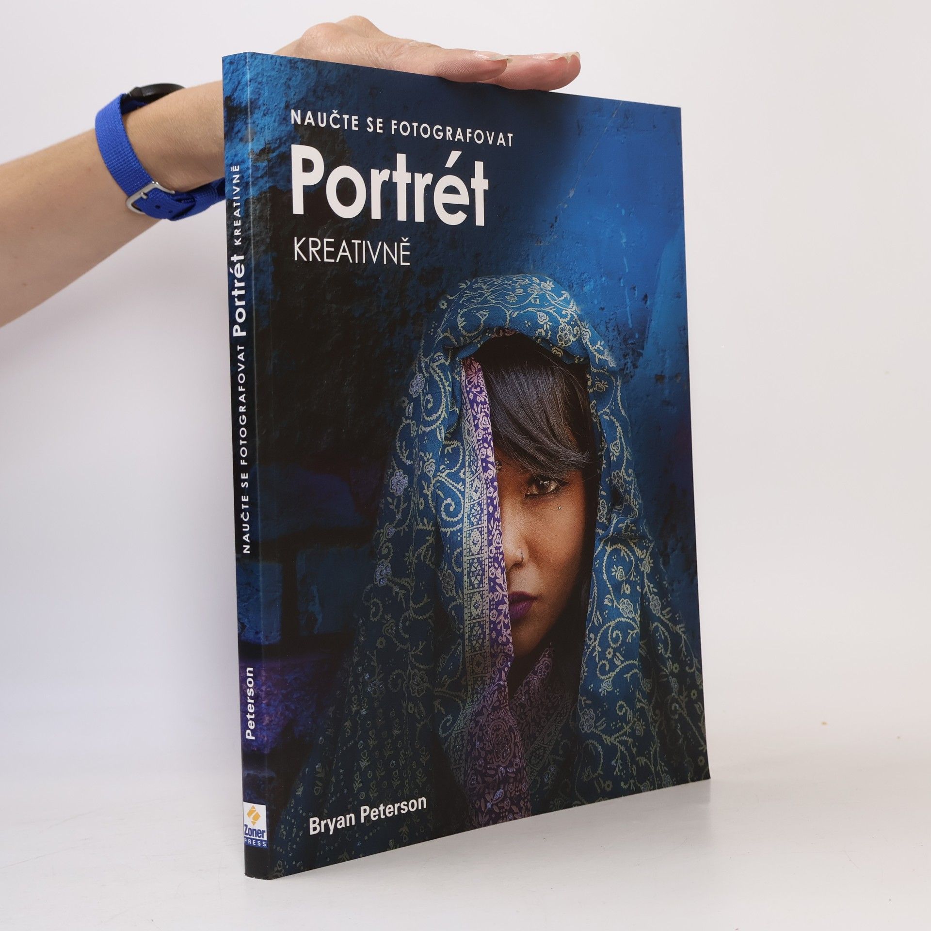 Nikol Zachovalová Barochová Naučte se fotografovat portrét kreativně : jak na skvělé fotografie lidí