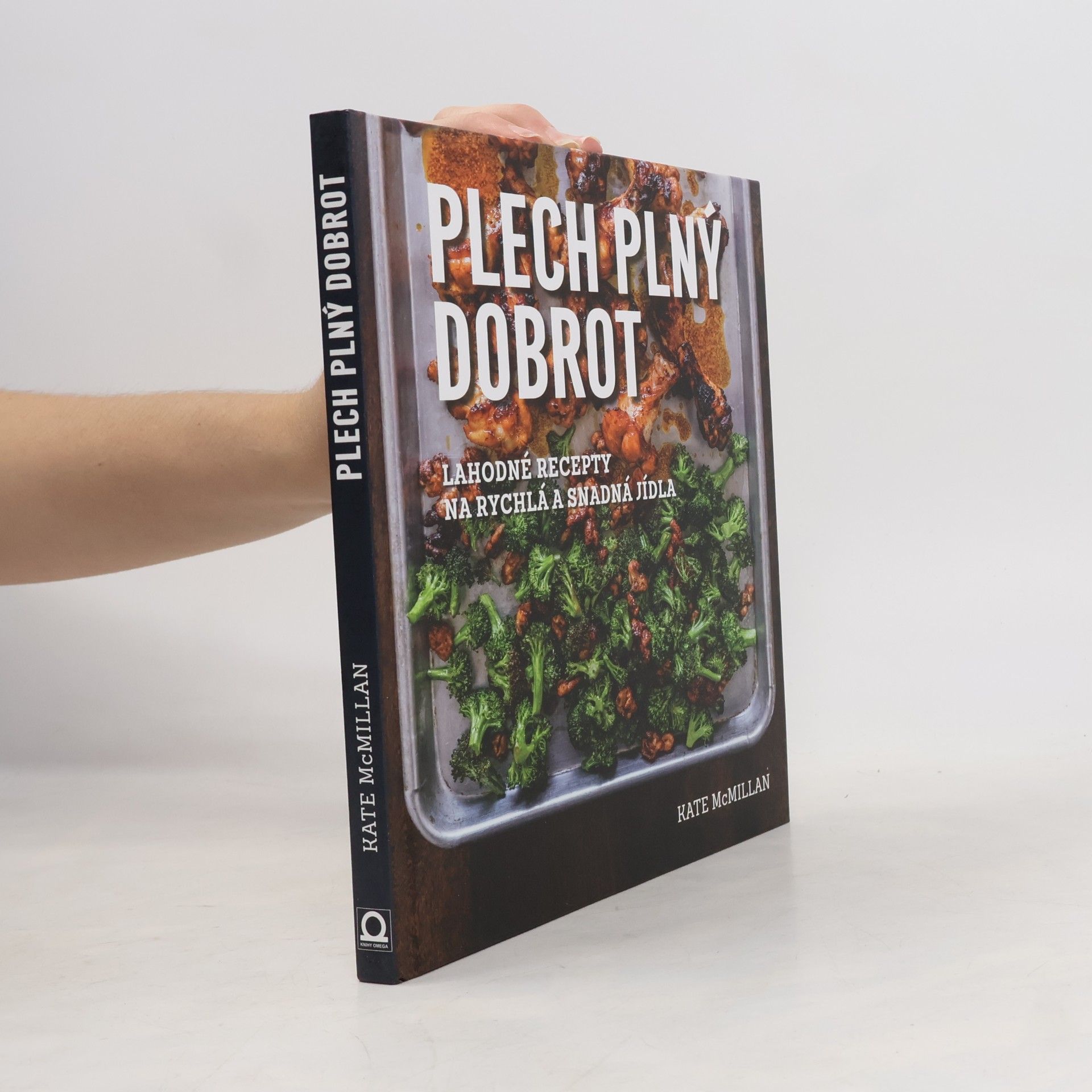 Plech plný dobrot: Lahodné recepty na rychlá a snadná jídla