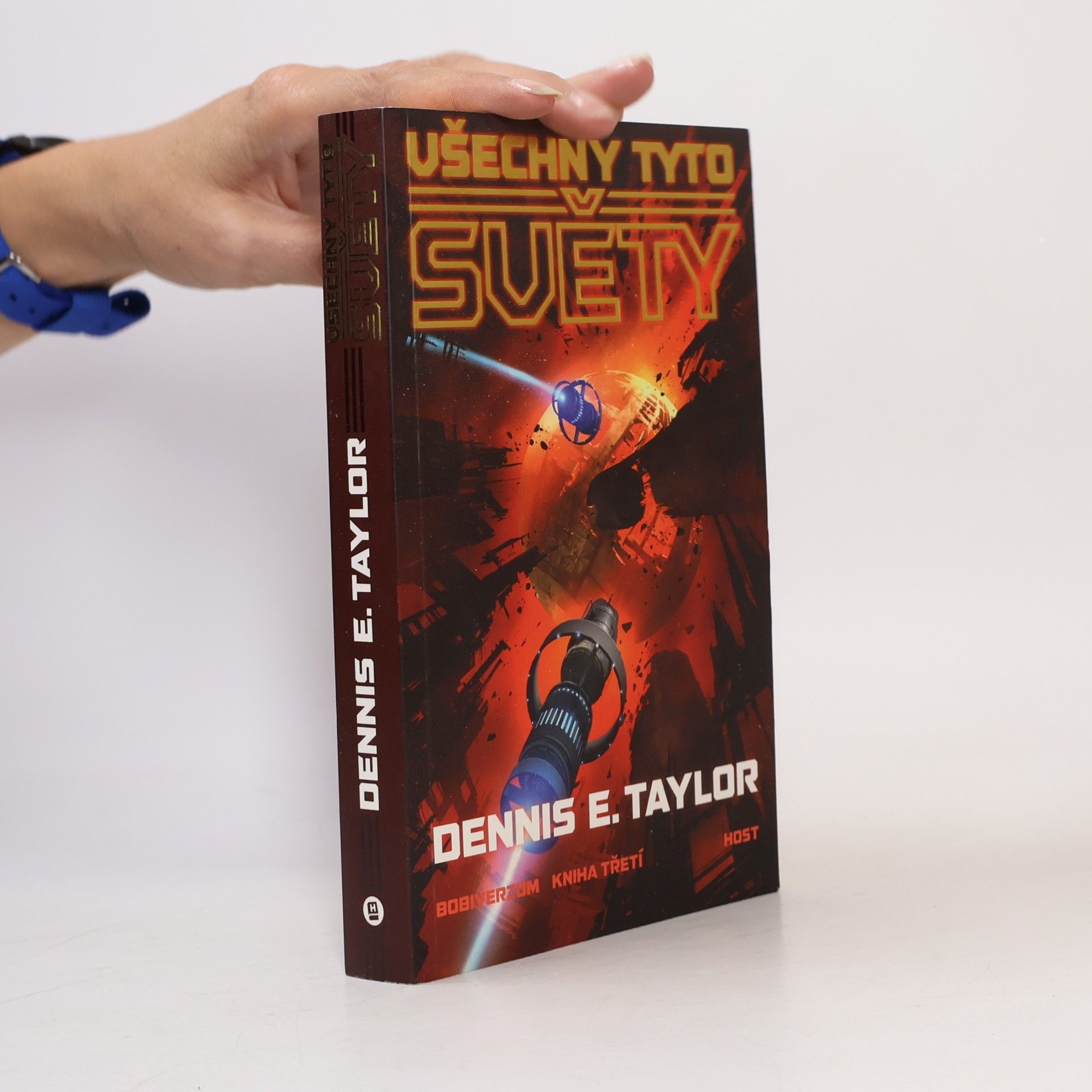 Dennis E. Taylor Všechny tyto světy
