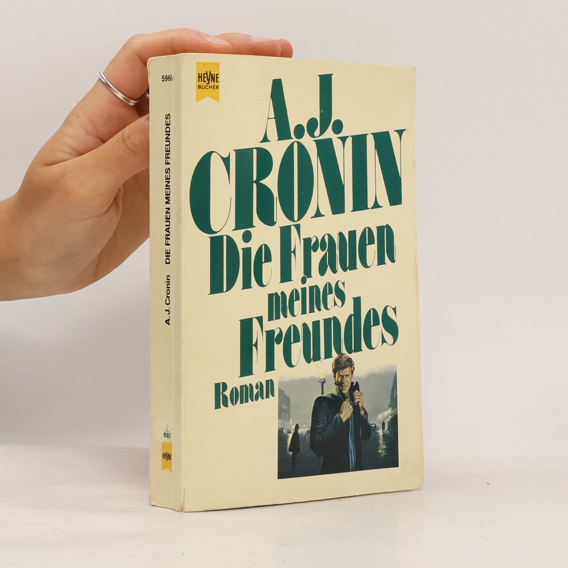Archibald Joseph Cronin Die Frauen meines Freundes