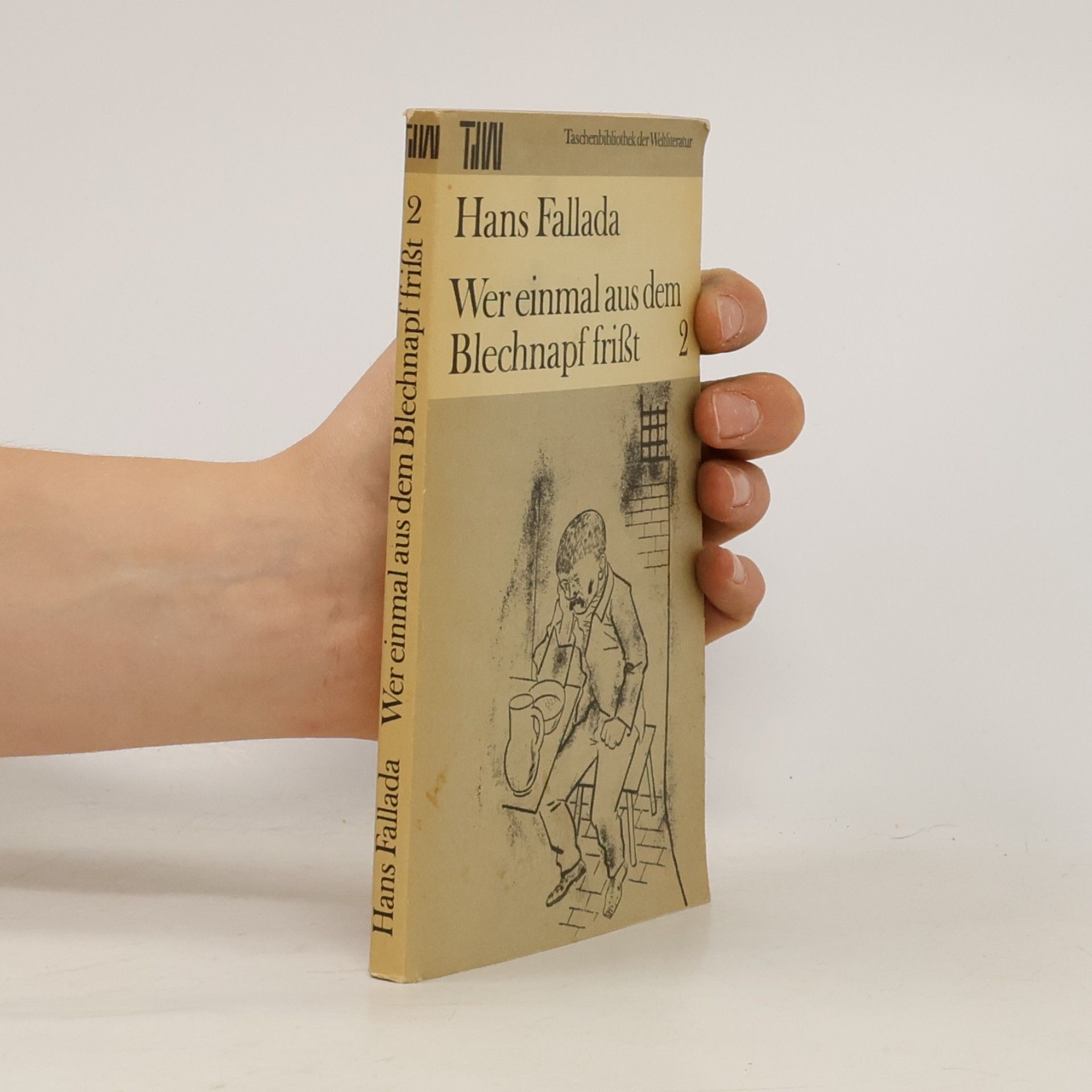 Hans Fallada Wer einmal aus dem Blechnapf frißt 2