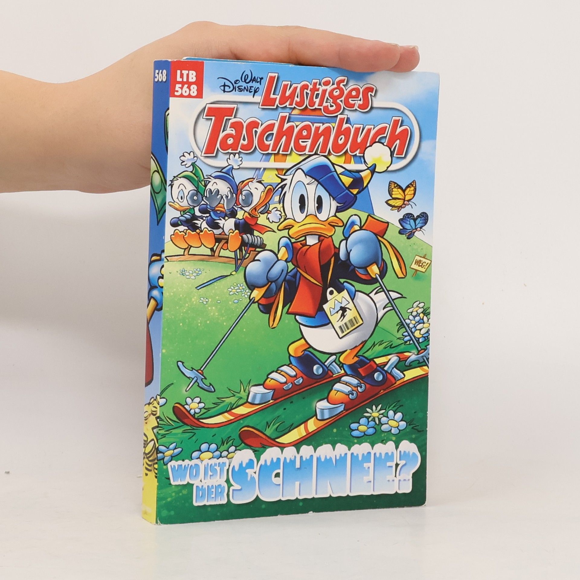 Walt Disney Lustiges Taschenbuch 568. Wo ist der Schnee?