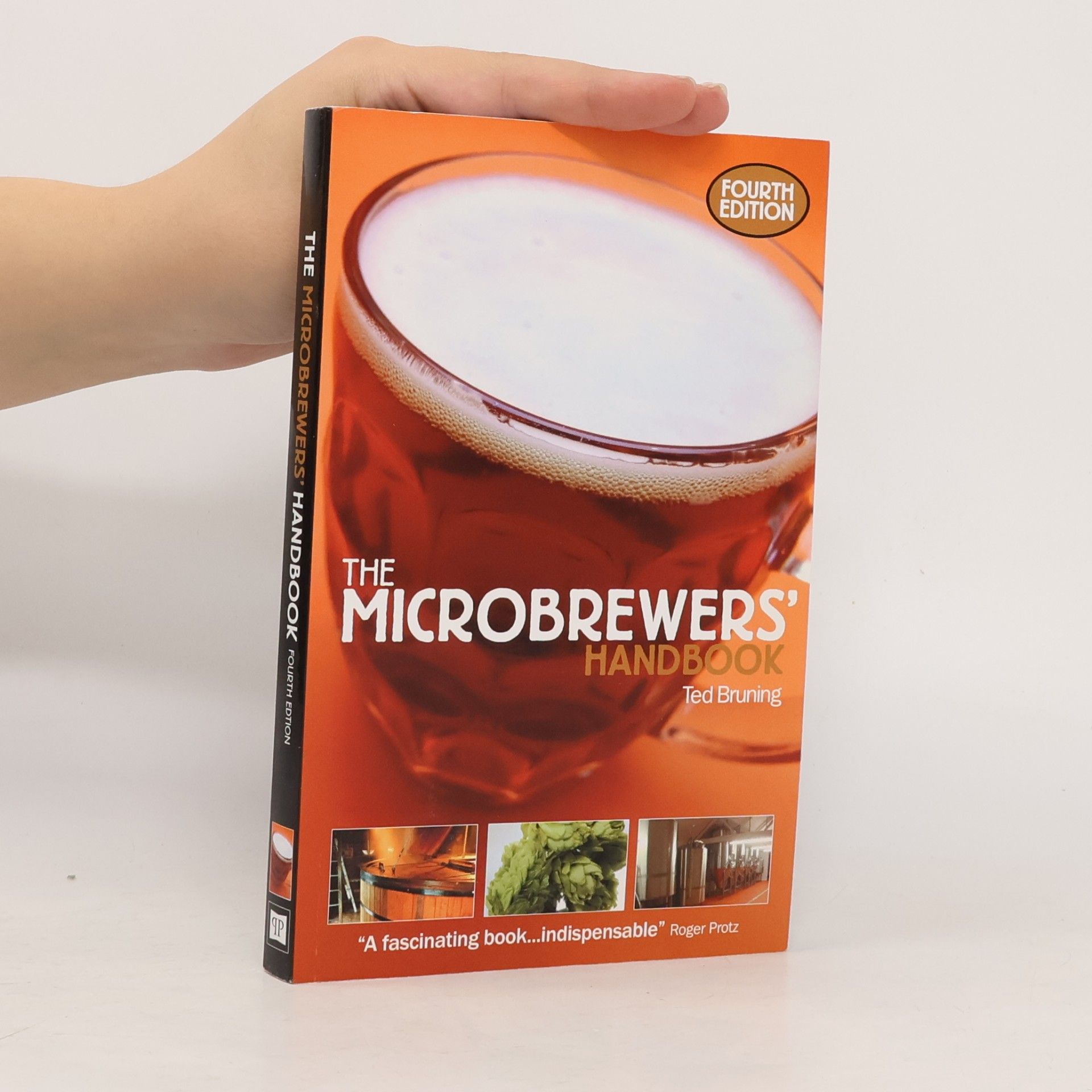 Ted Bruning The Microbrewers' Handbook - Fourth Edition