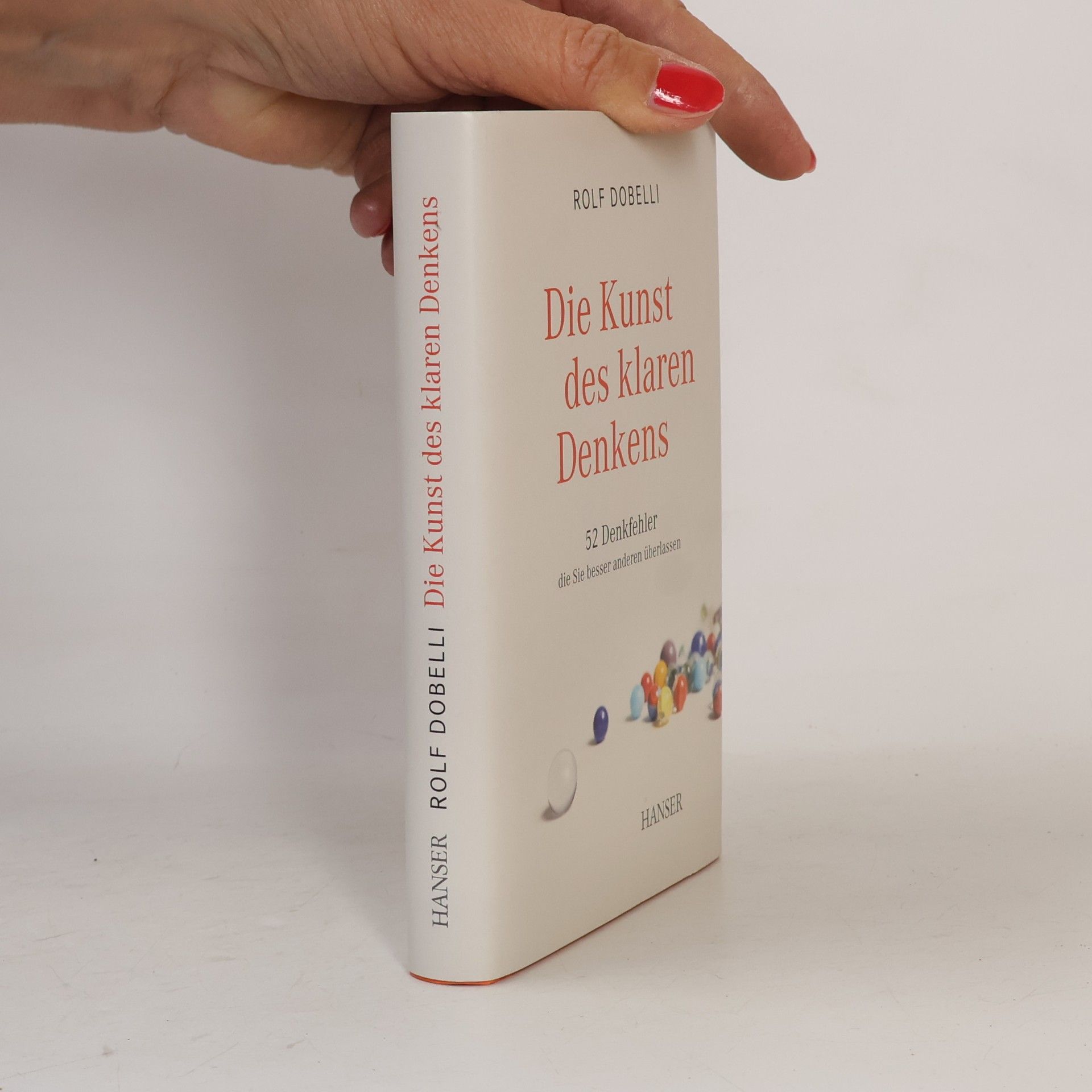 Rolf Dobelli Die Kunst des klaren Denkens