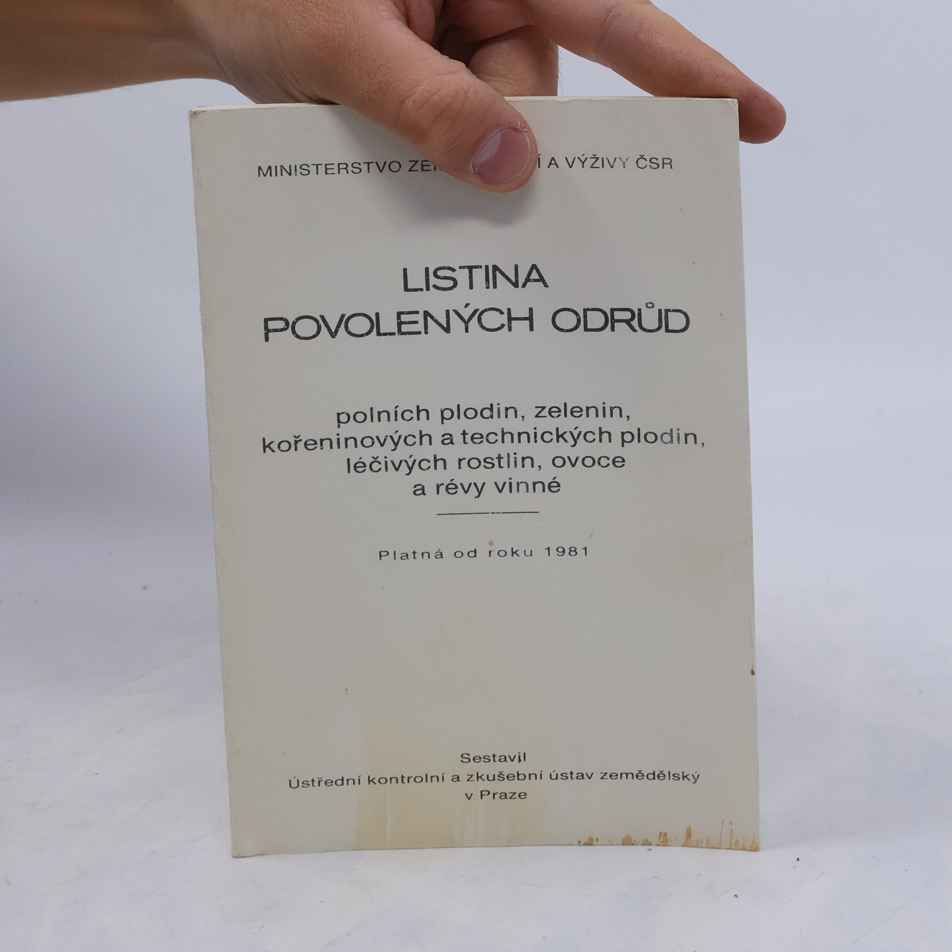Jan-Hinrik Schmidt Listina povolených odrůd polních plodin, zelenin, kořeninových a technických plodin, léčivých rostlin, ovoce a révy vinné platná od roku 1981