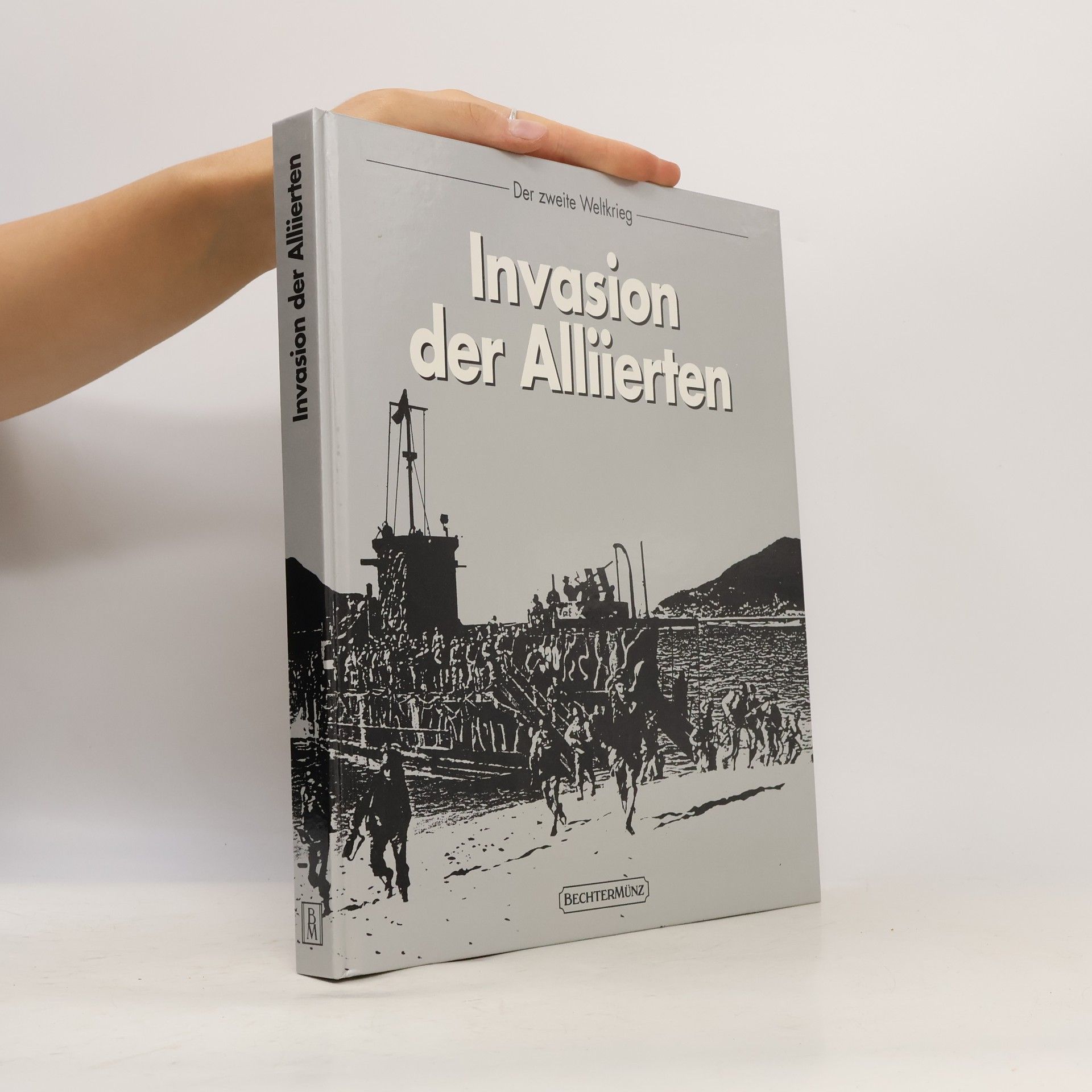 Douglas Botting Die Invasion der Alliierten
