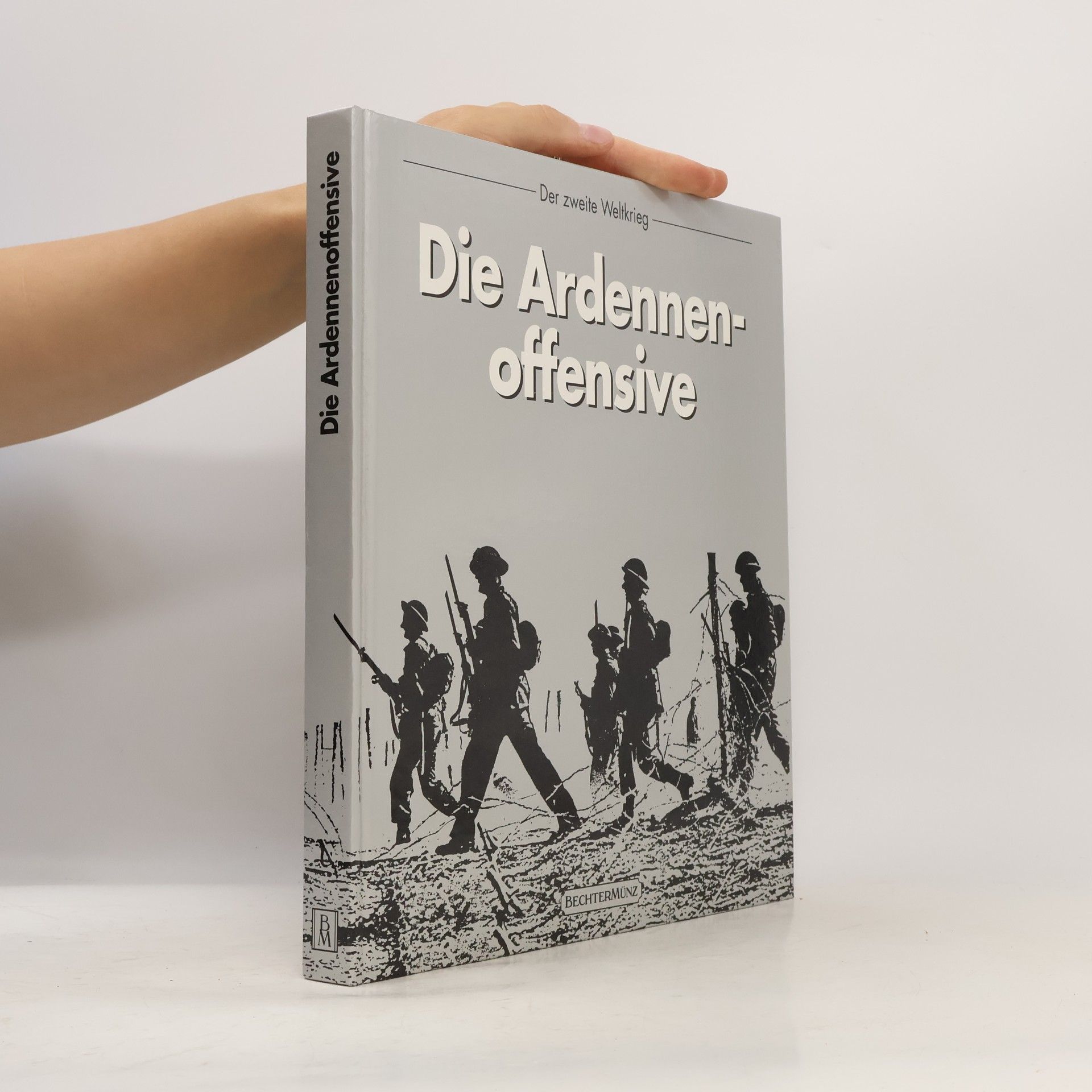 William K. Goolrick Die Ardennenoffensive