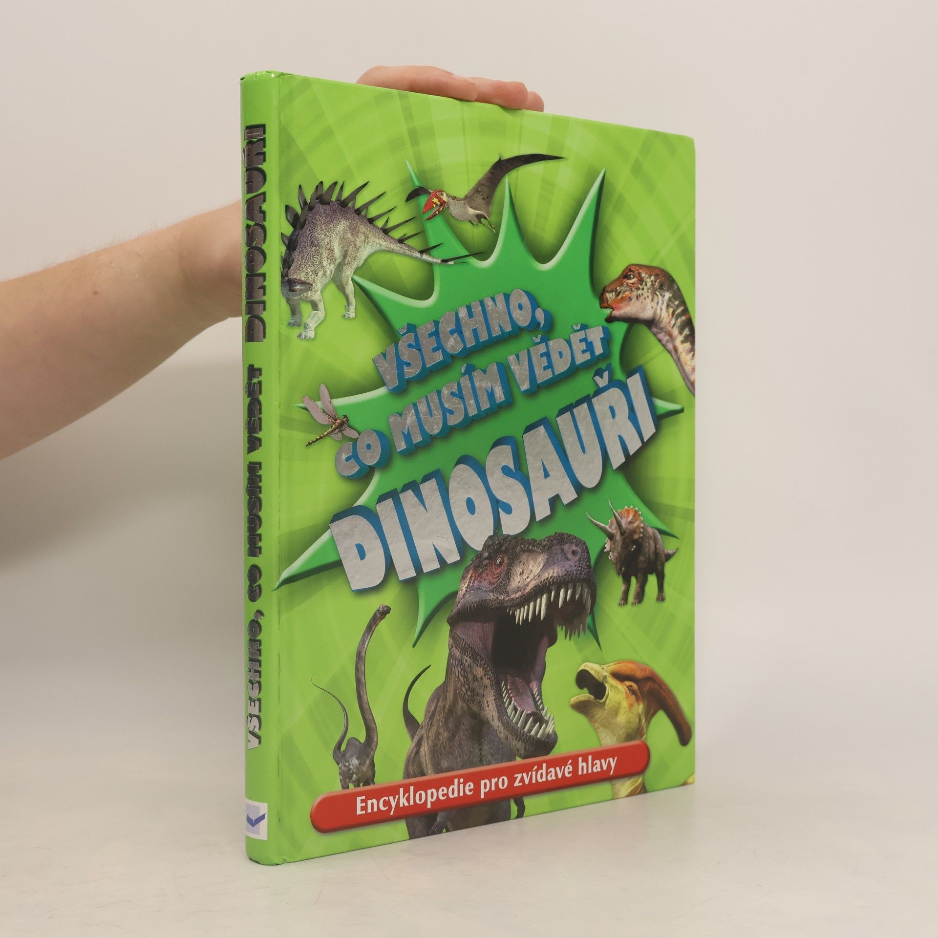 Dougal Dixon Všechno, co musím vědět. Dinosauři