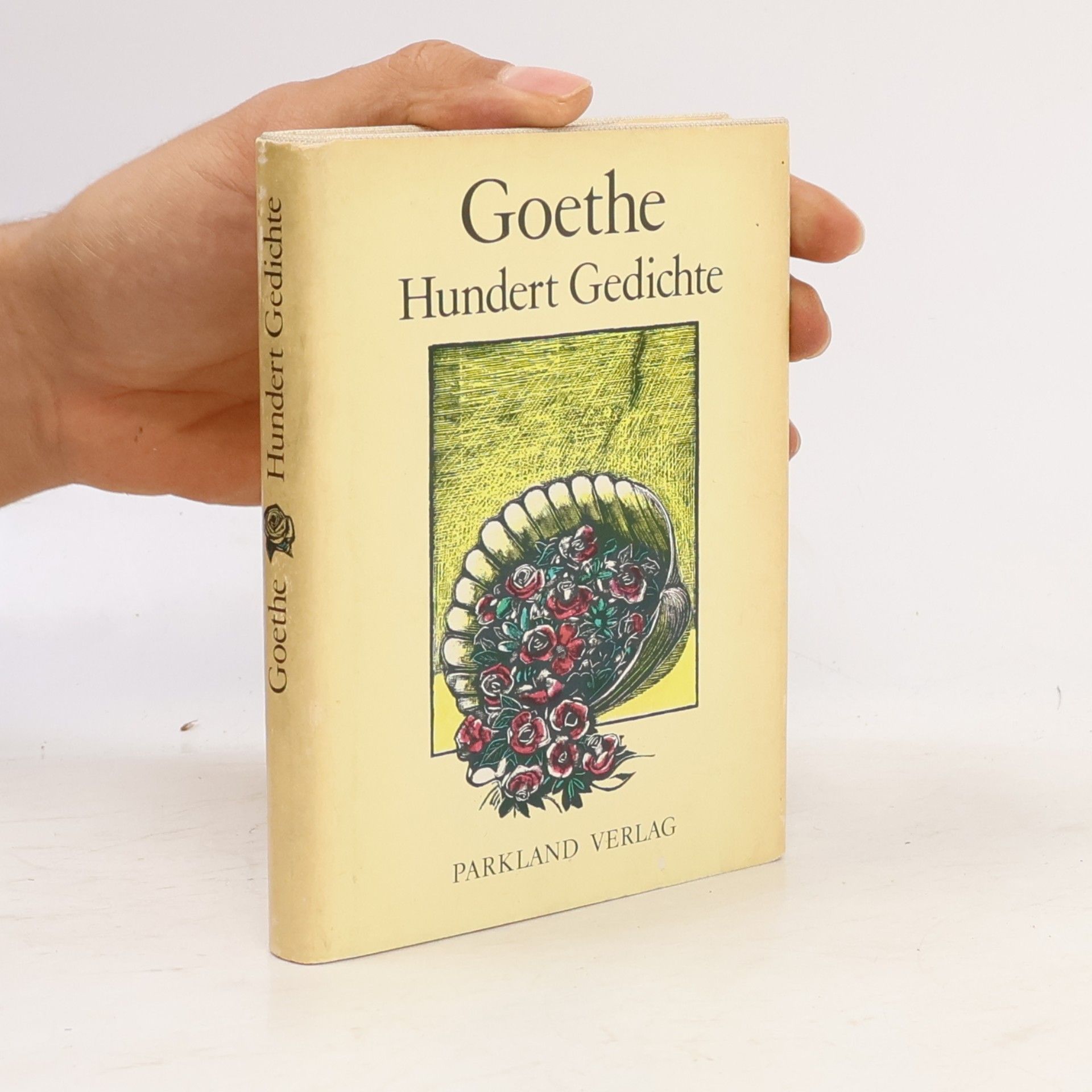 Johann Wolfgang von Goethe Hundert Gedichte