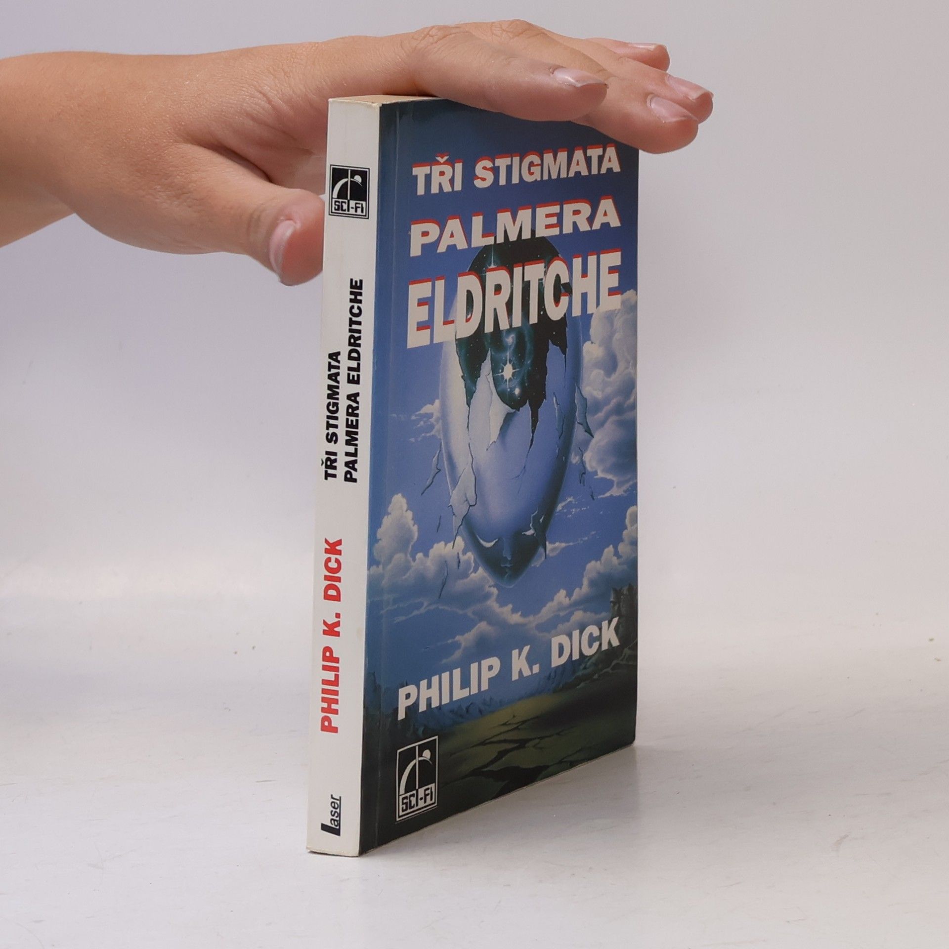 Philip K. Dick Tři stigmata Palmera Eldritche