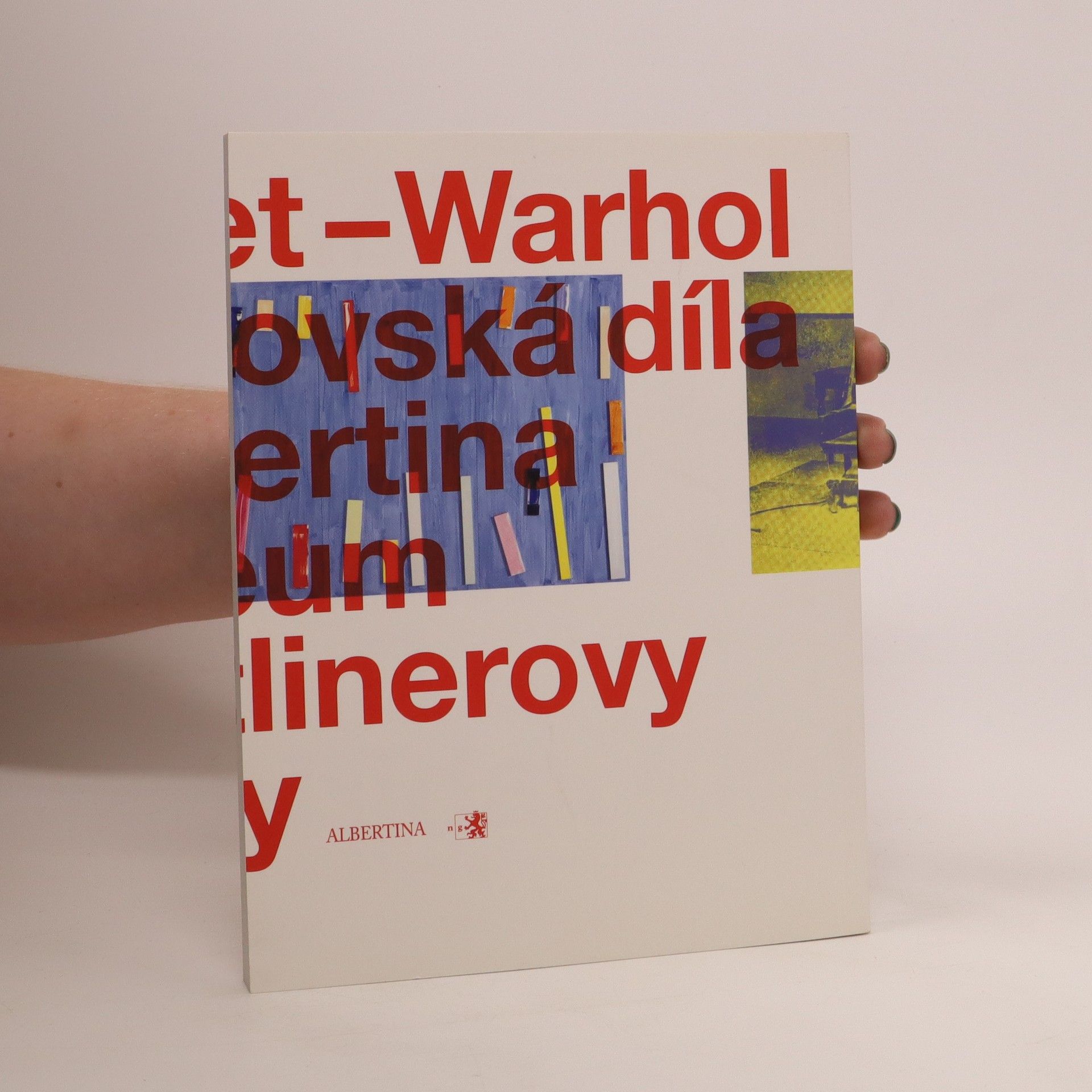 Autores varios Monet - Warhol : Mistrovská díla z Albertina Museum a Batlinerovy sbírky
