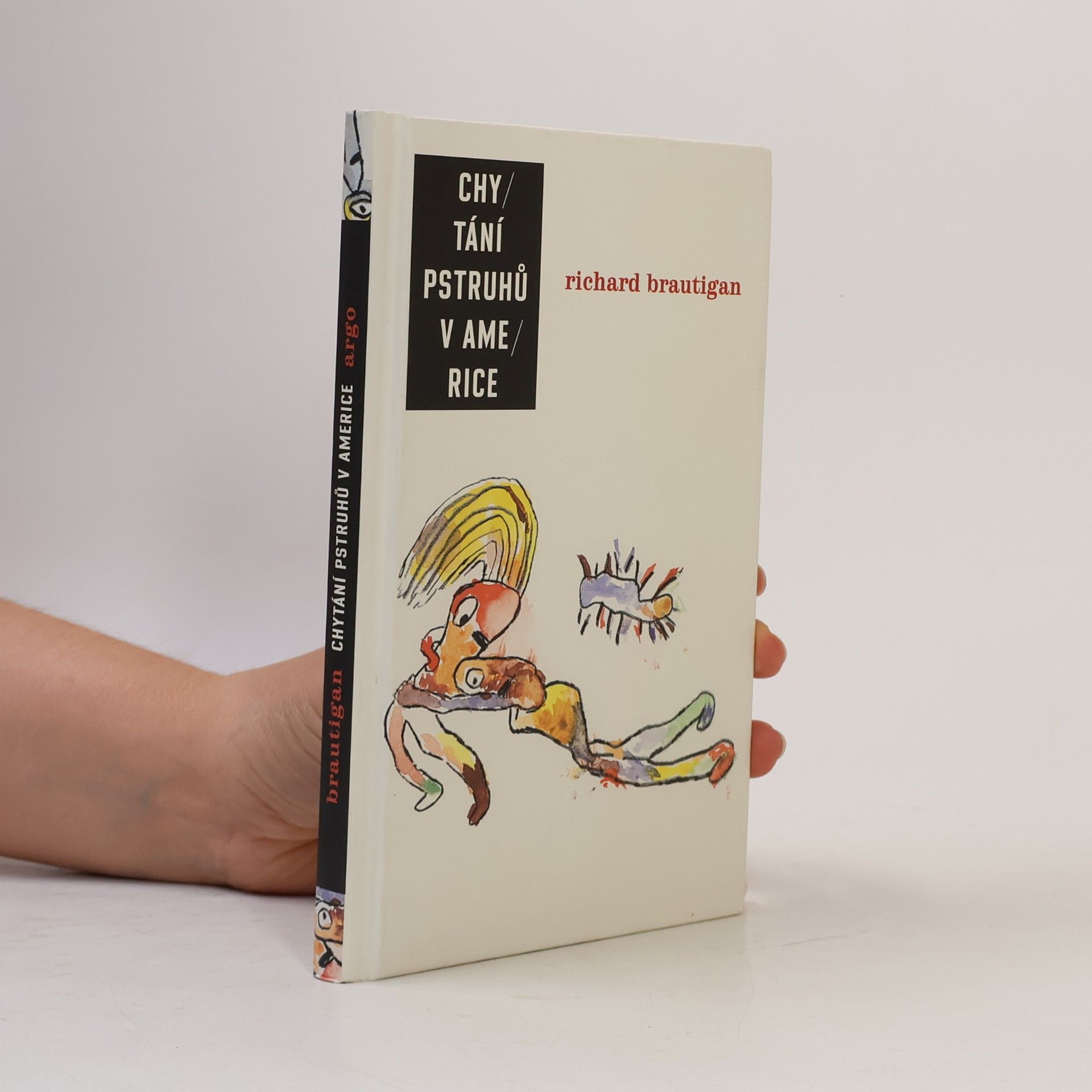 Richard Brautigan Chytání pstruhů v Americe