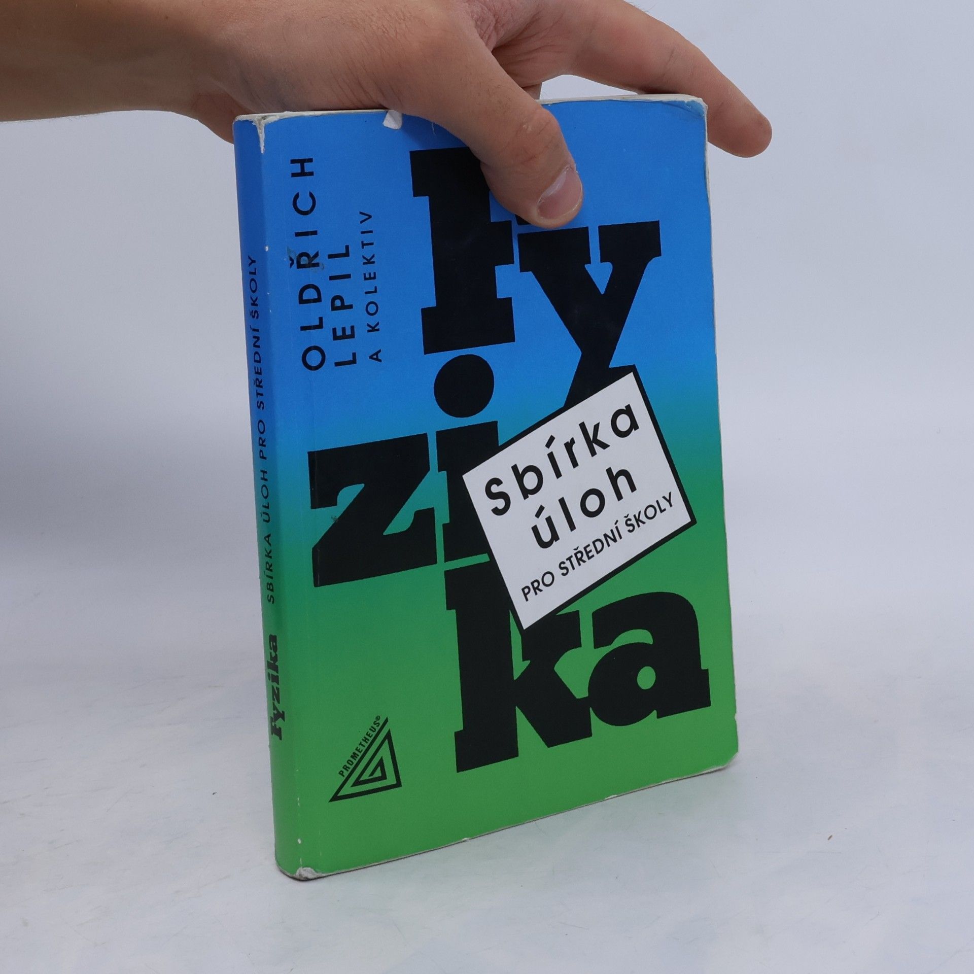 Oldřich Lepil Fyzika. Sbírka úloh pro střední školy