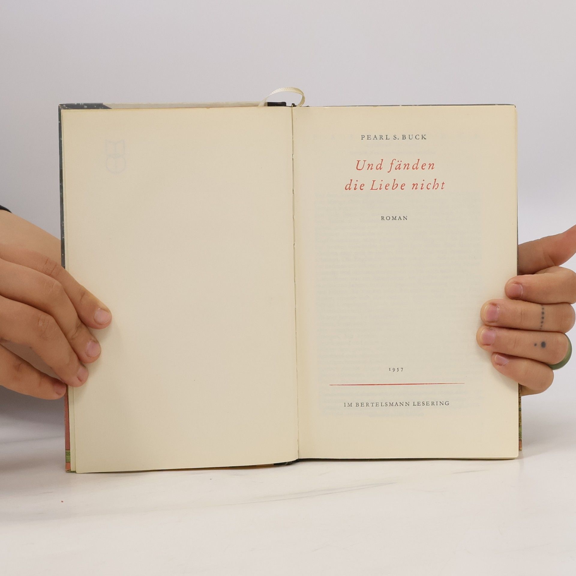 Pearl S. Buck Und fänden die Liebe nicht