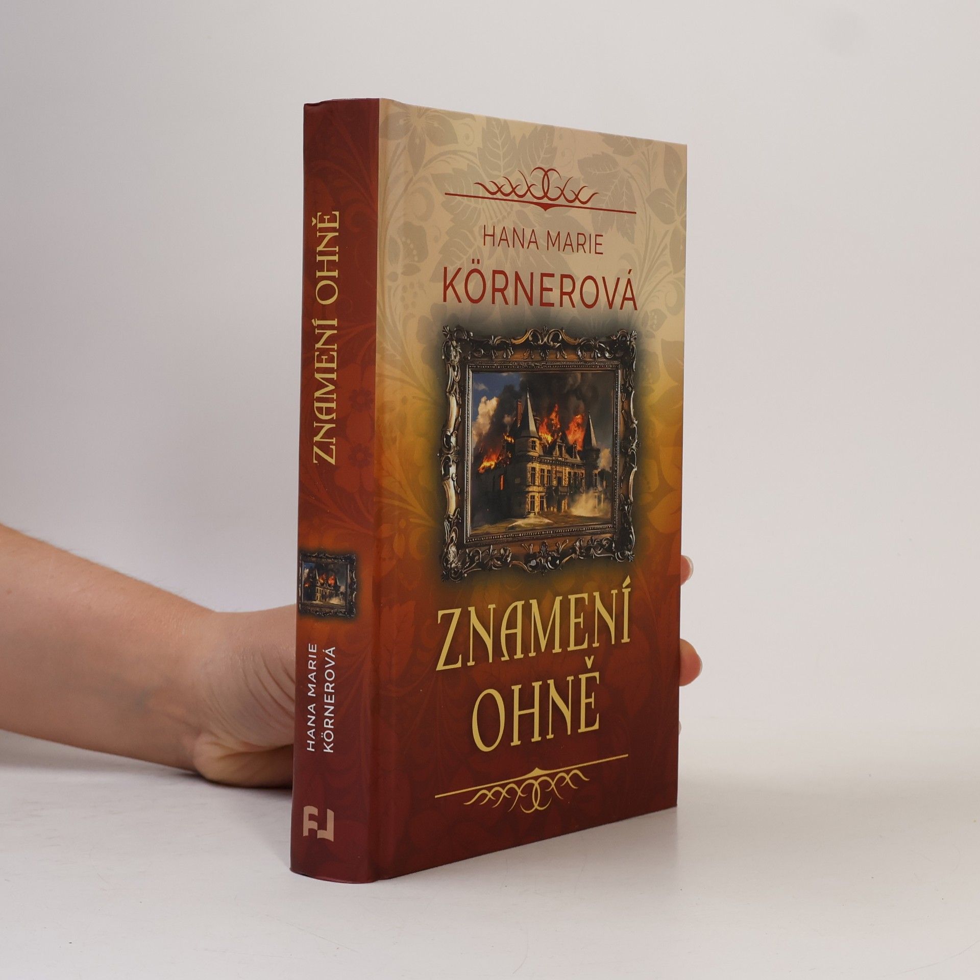 Hana Marie Körnerová Znamení ohně