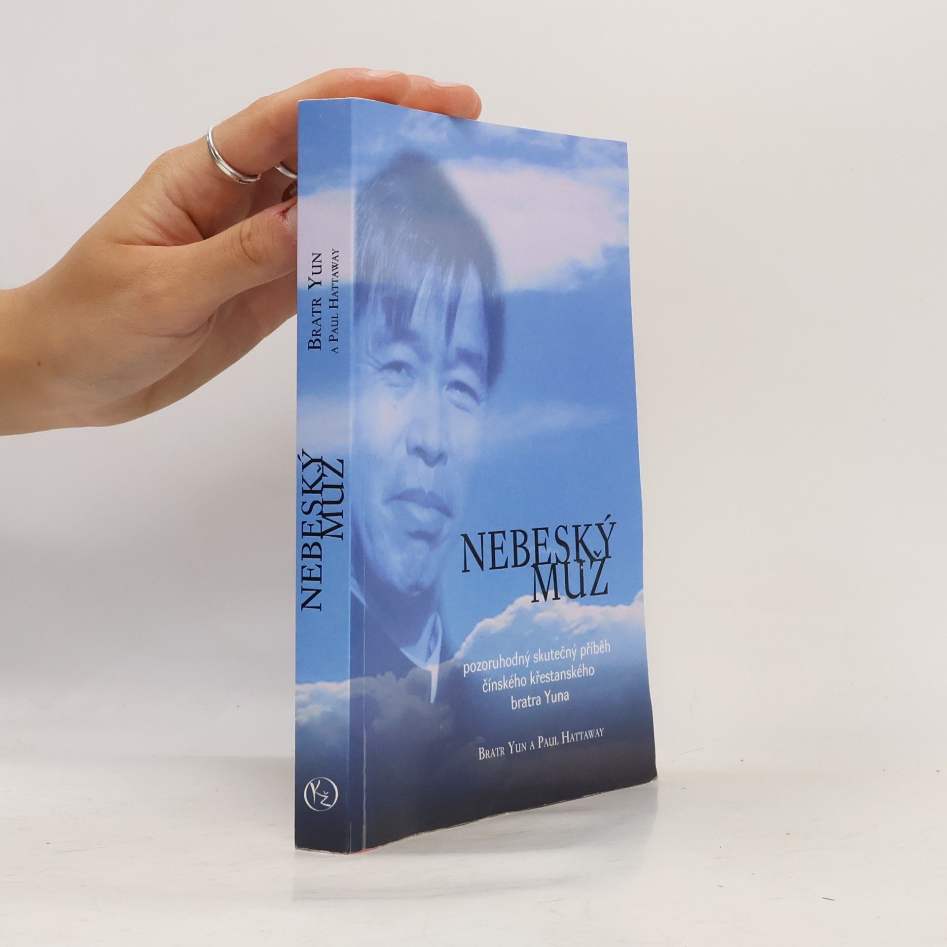 Yun Nebeský muž - pozoruhodný skutečný příběh čínského křesťanského bratra Yuna