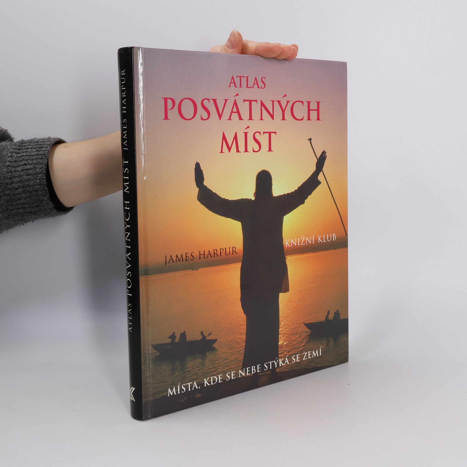 Atlas posvátných míst: Místa, kde se nebe stýká se zemí