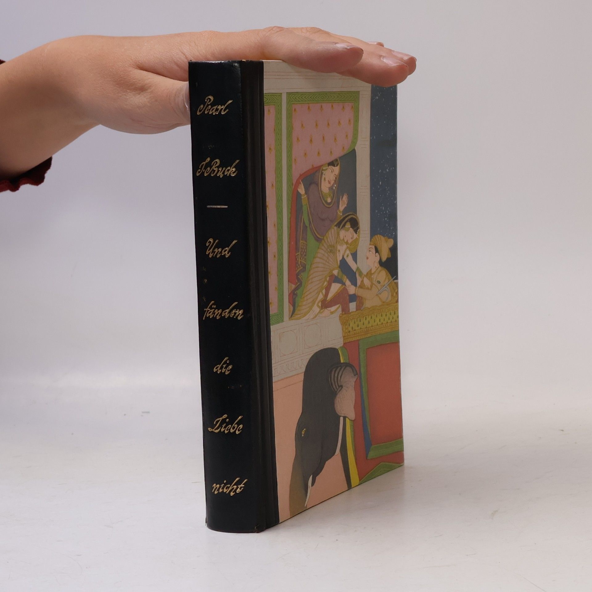 Pearl S. Buck Und fänden die Liebe nicht