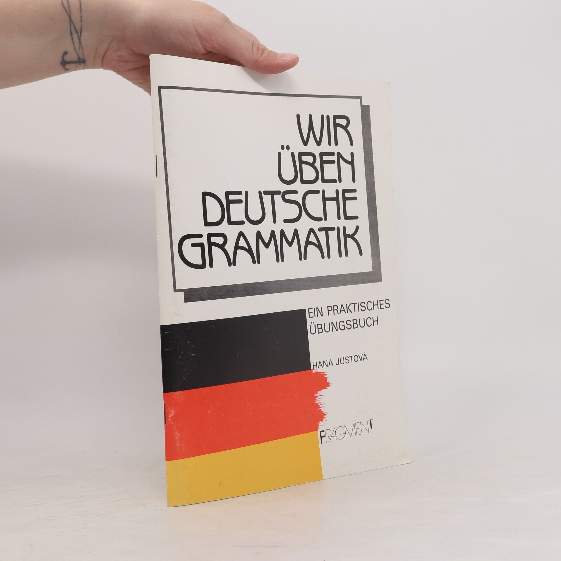 Hana Justová Wir üben deutsche Grammatik (pracovní sešit)