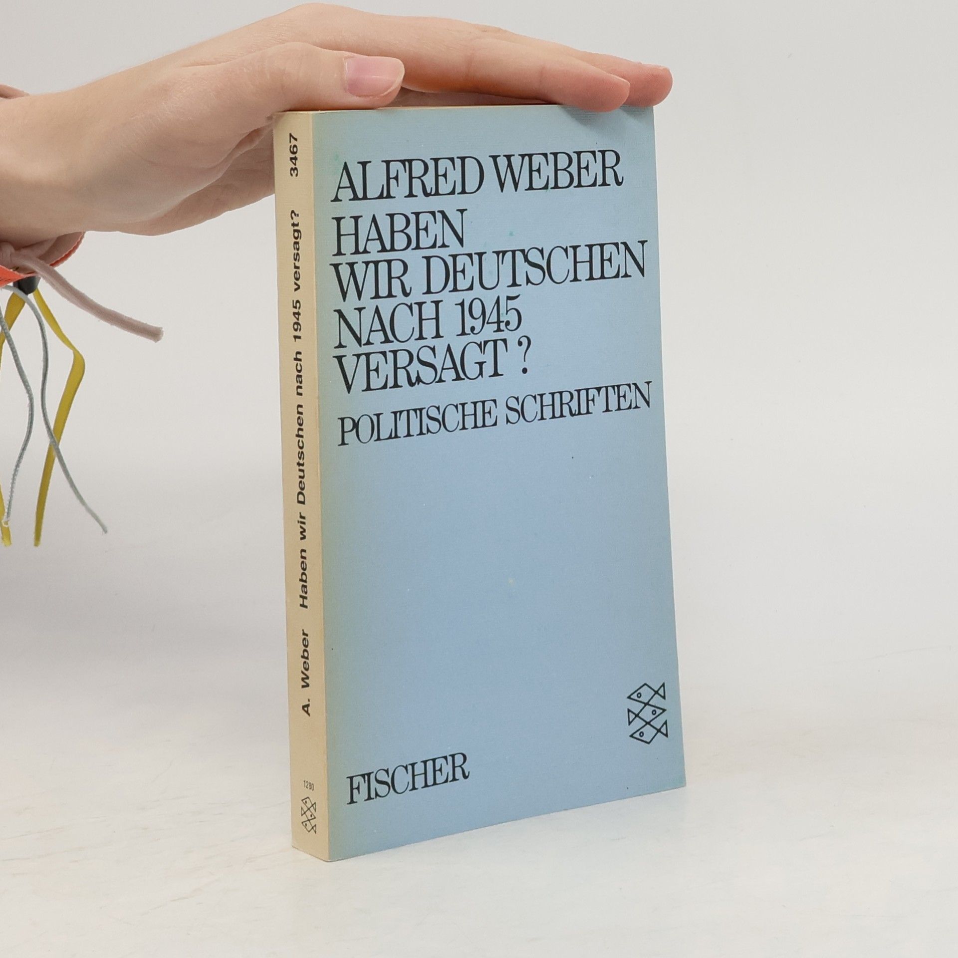 Alfred Weber Haben wir Deutschen nach 1945 [neunzehnhundertfünfundvierzig] versagt?