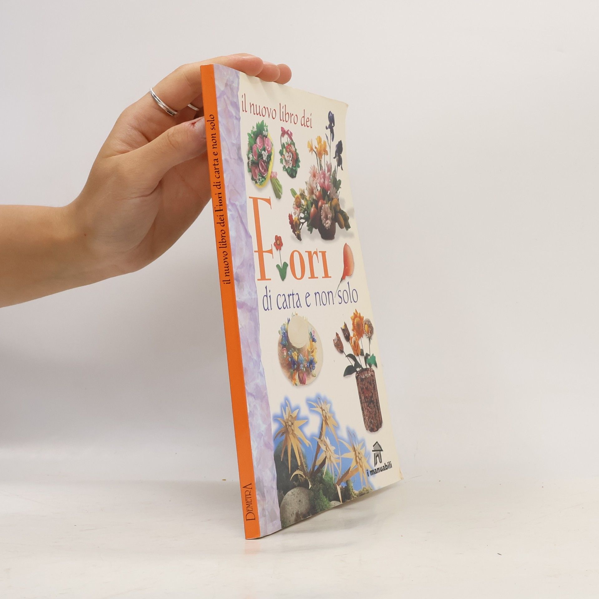 Il nuovo libro dei fiori di carta e non solo