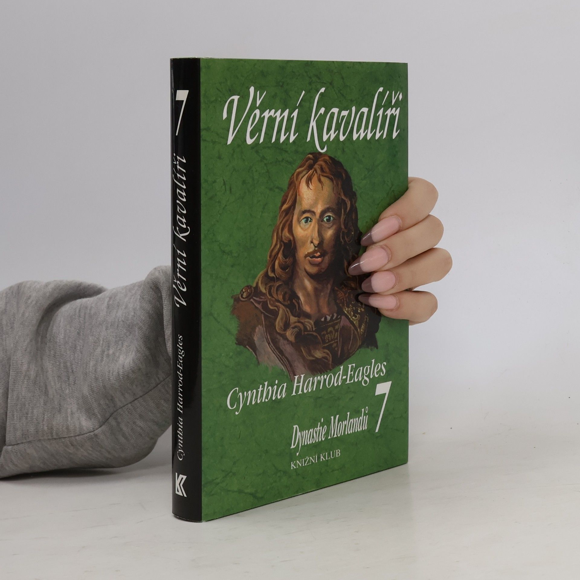 Cynthia Harrod-Eagles Věrní kavalíři. Dynastie Morlandů. 7. díl