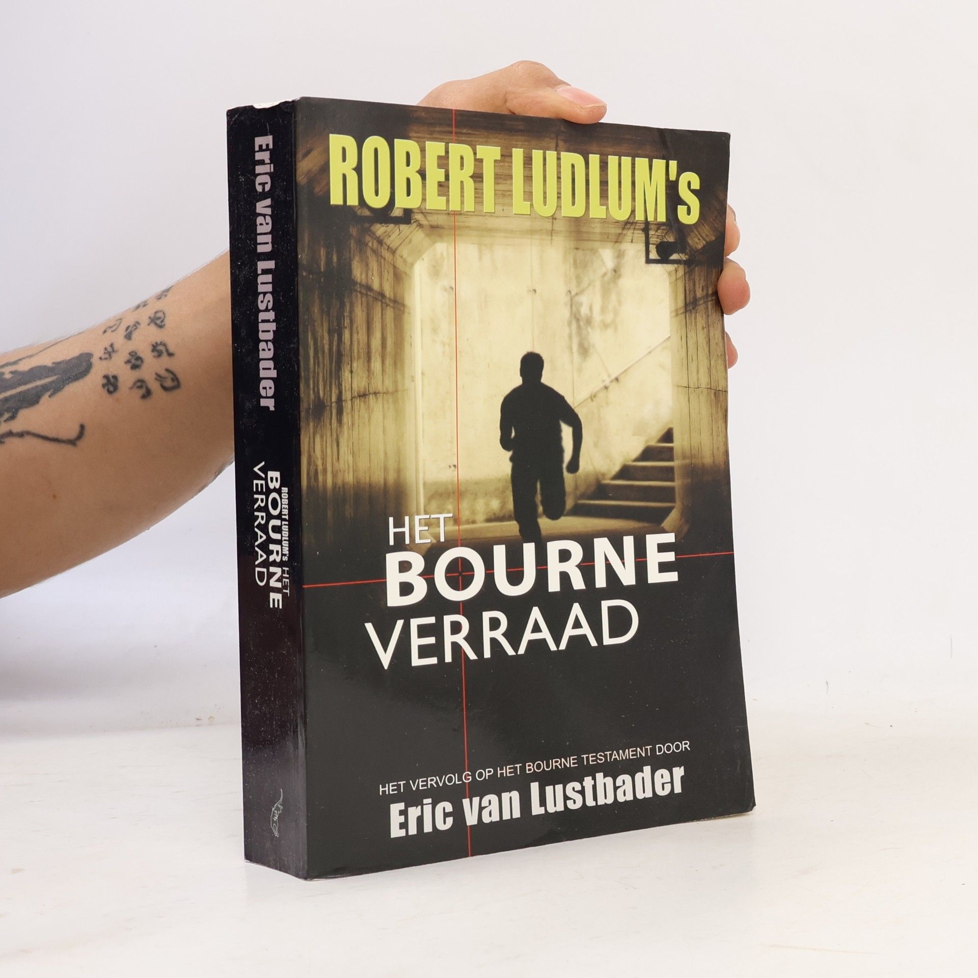 Eric Van Lustbader Robert Ludlum's Bourne: Het Bourne verraad