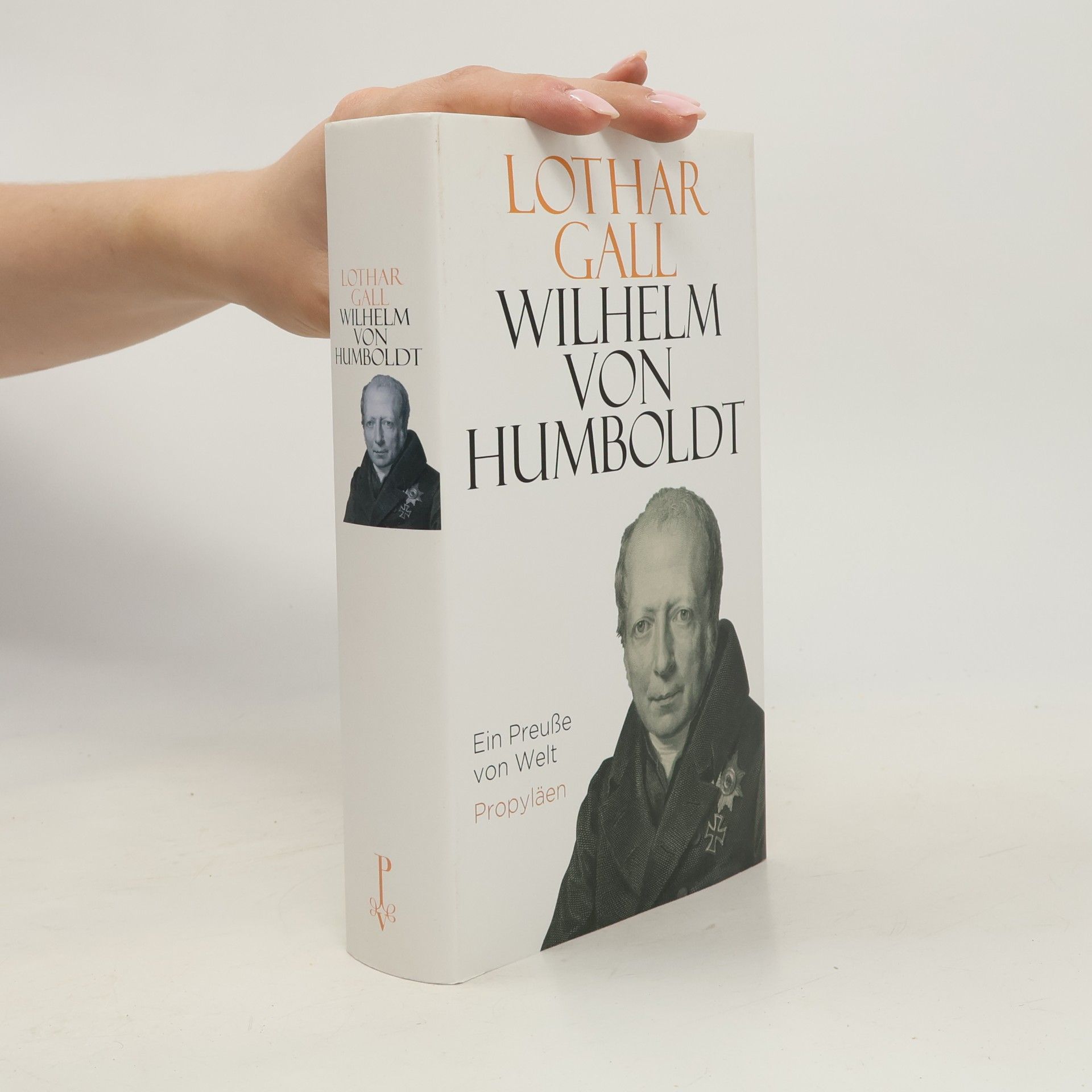 Lothar Gall Wilhelm von Humboldt : ein Preusse von Welt