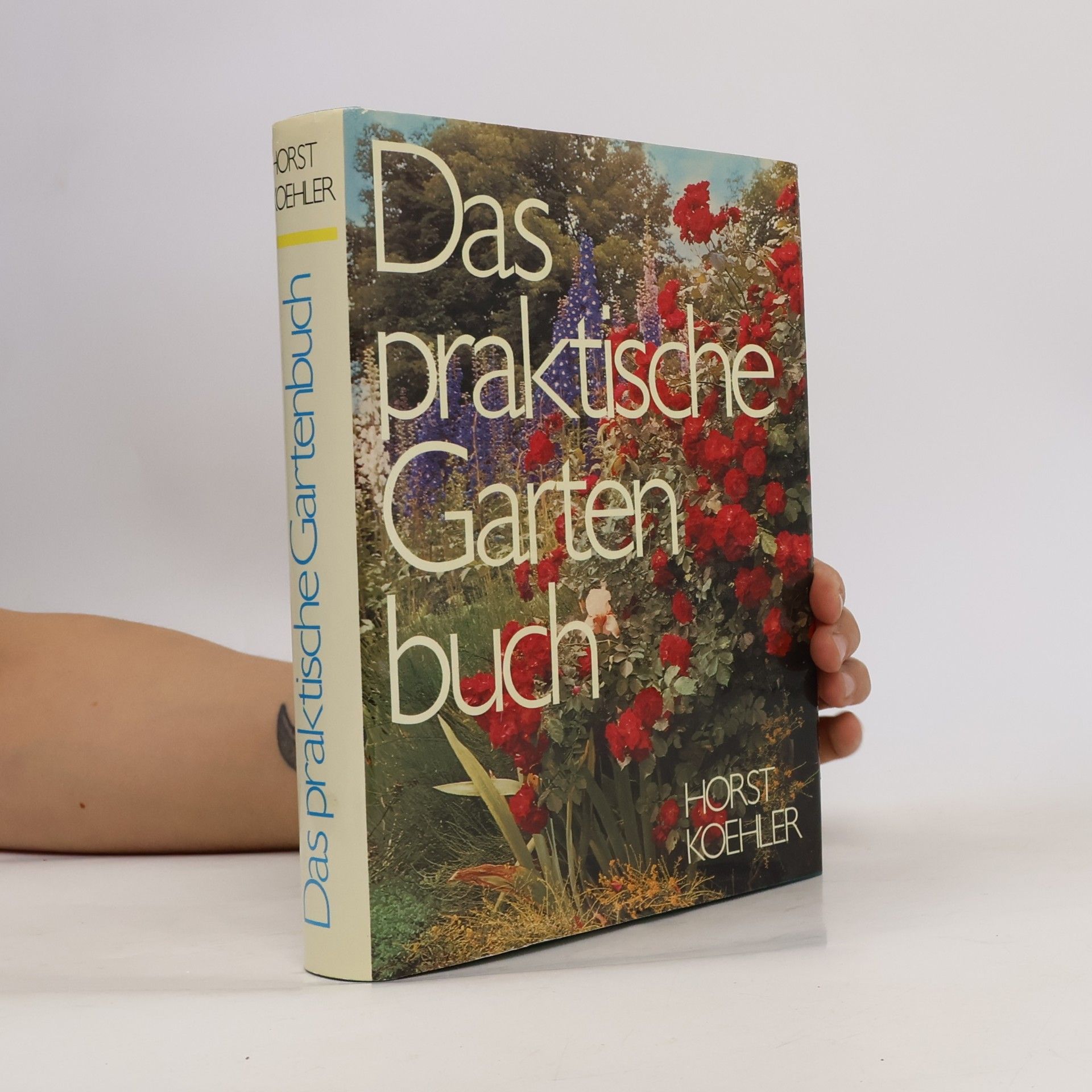 Horst Koehler Das praktische Gartenbuch