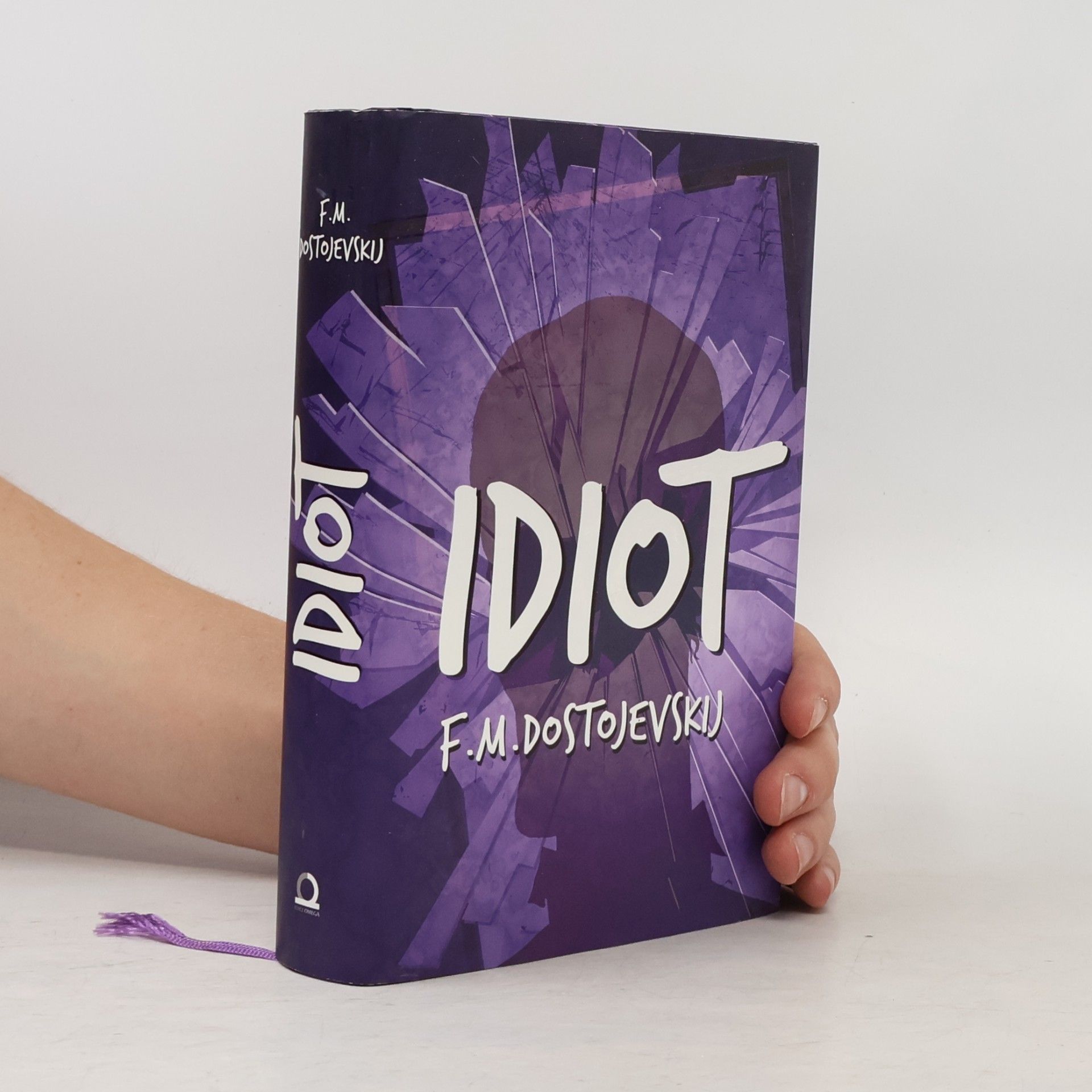 Fjodor Michajlovič Dostojevskij Idiot