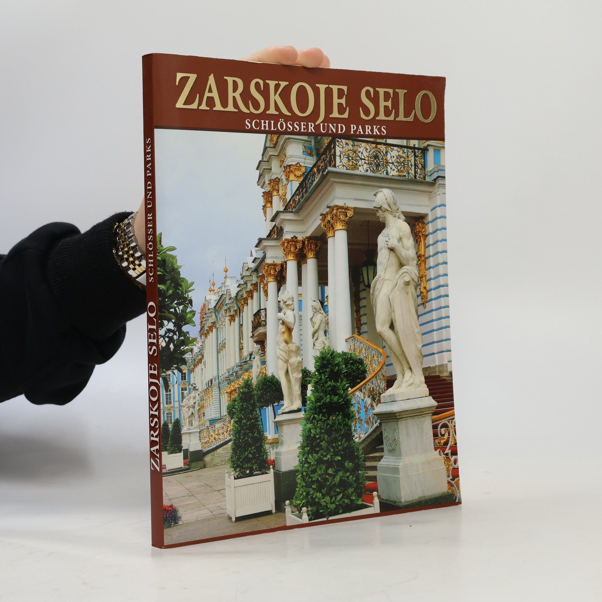 Various authors Zarskoje Selo: Schlösser und Parks