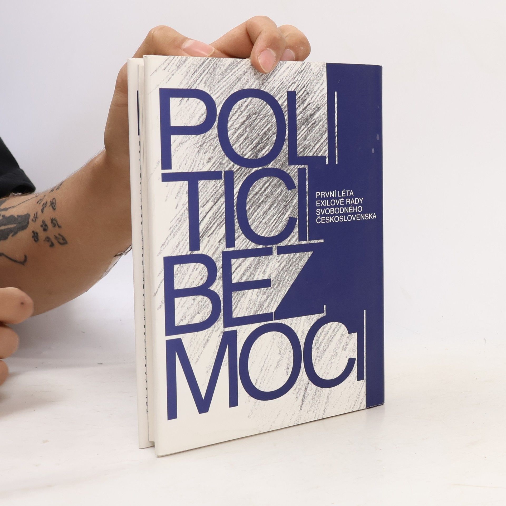 Bořivoj Čelovský Politici bez moci : první léta exilové Rady svobodného Československa