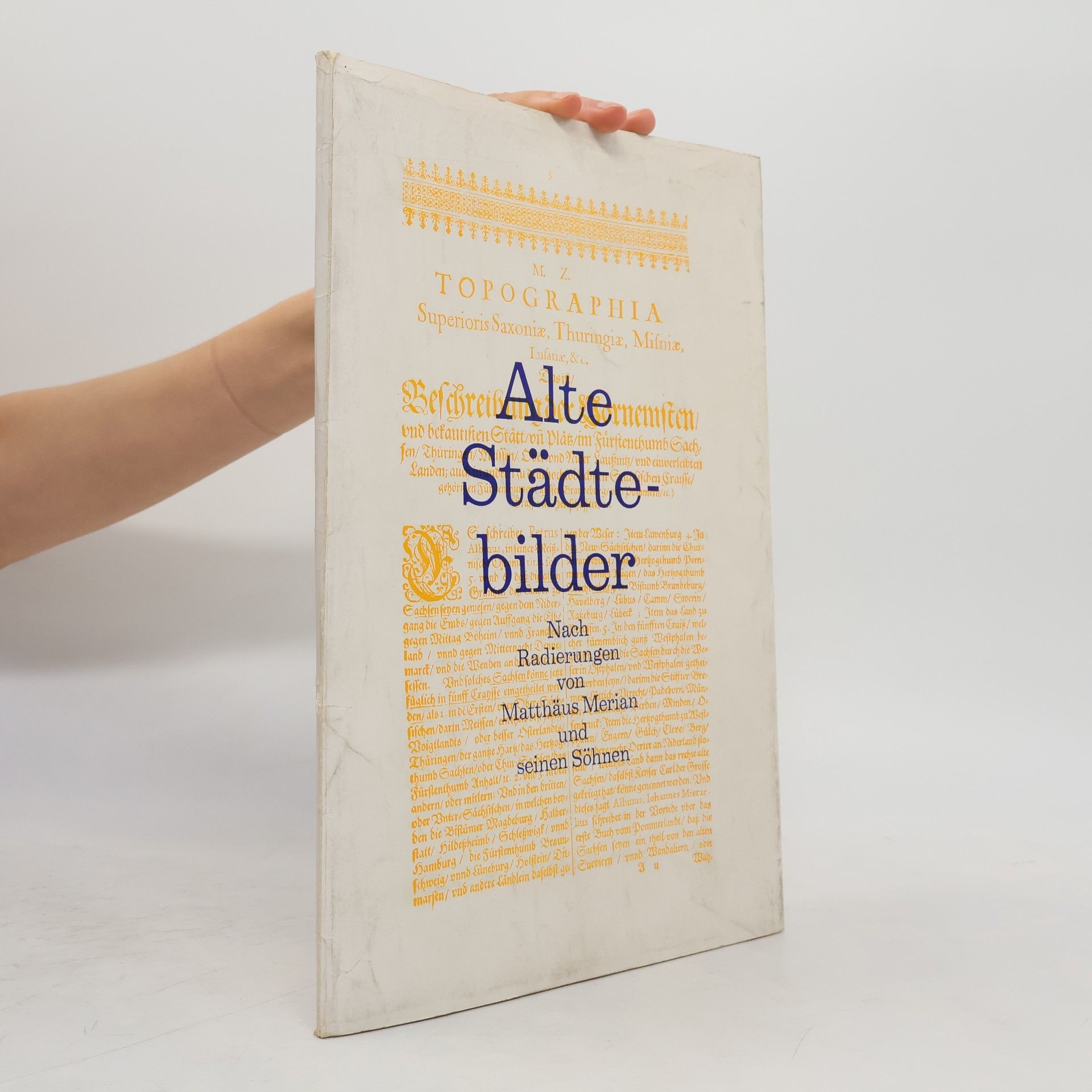 Juttalis Knüppel Alte Städtebilder - nach Radierungen von Matthäus Merian und seinen Söhnen