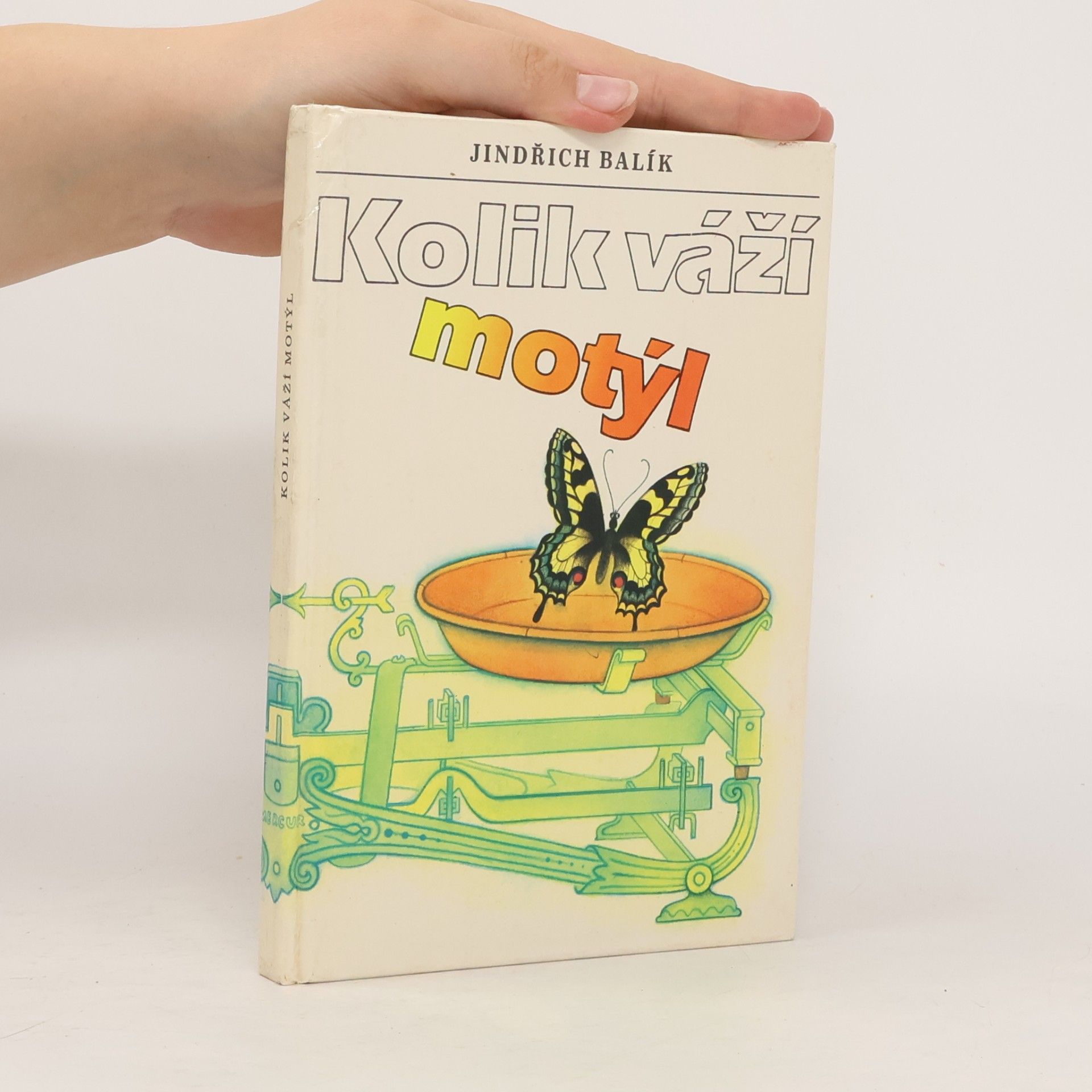 Jindřich Balík Kolik váží motýl