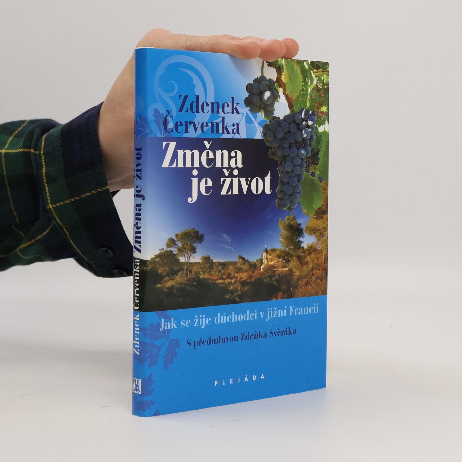 Dennis Kane Změna je život - Jak se žije důchodci v jižní Francii